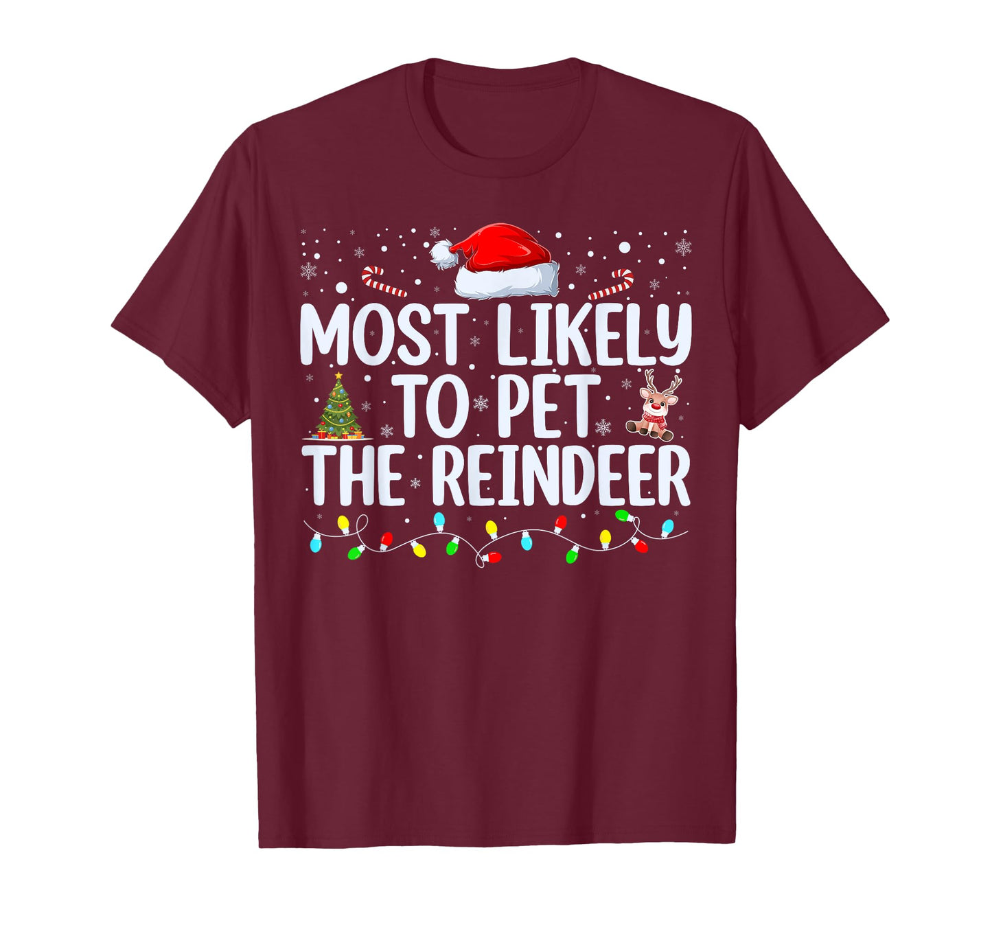 Most Likely To Pet The Reindeer Funny Family Christmas T-Shirt