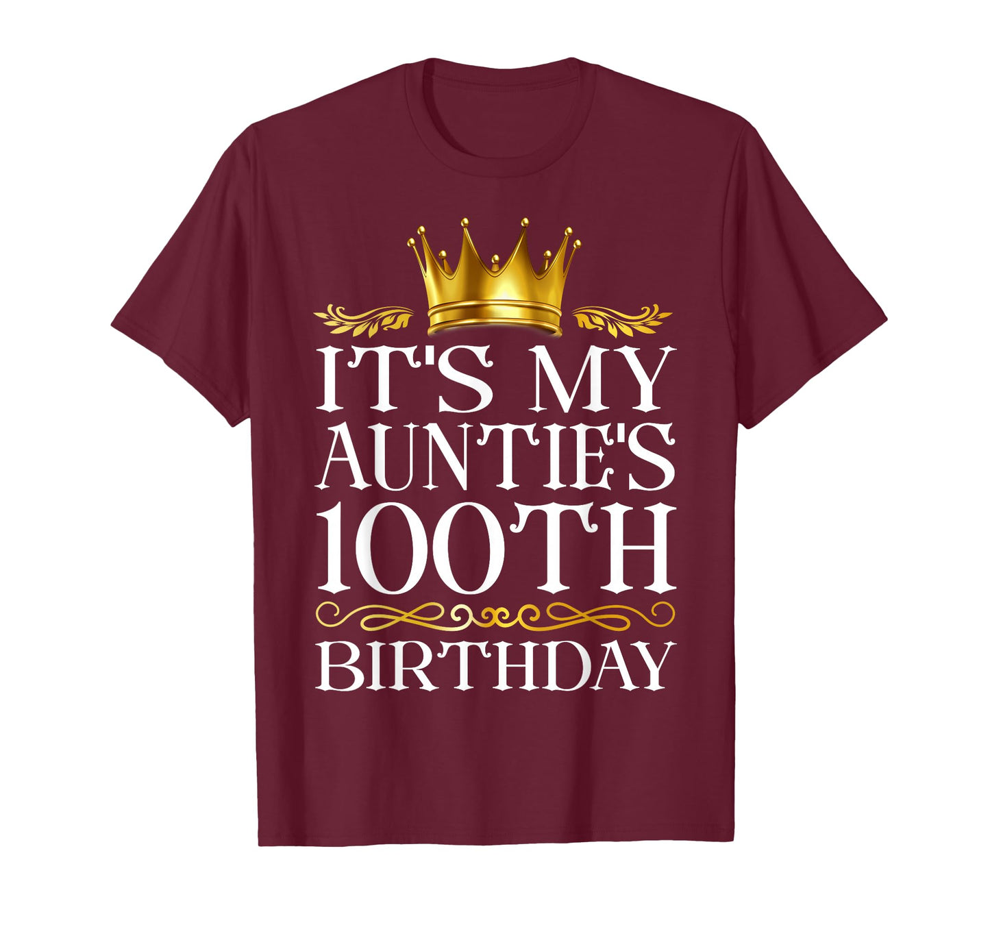 It's My Auntie's 100th Birthday Happy Birthday 100 Years Old T-Shirt