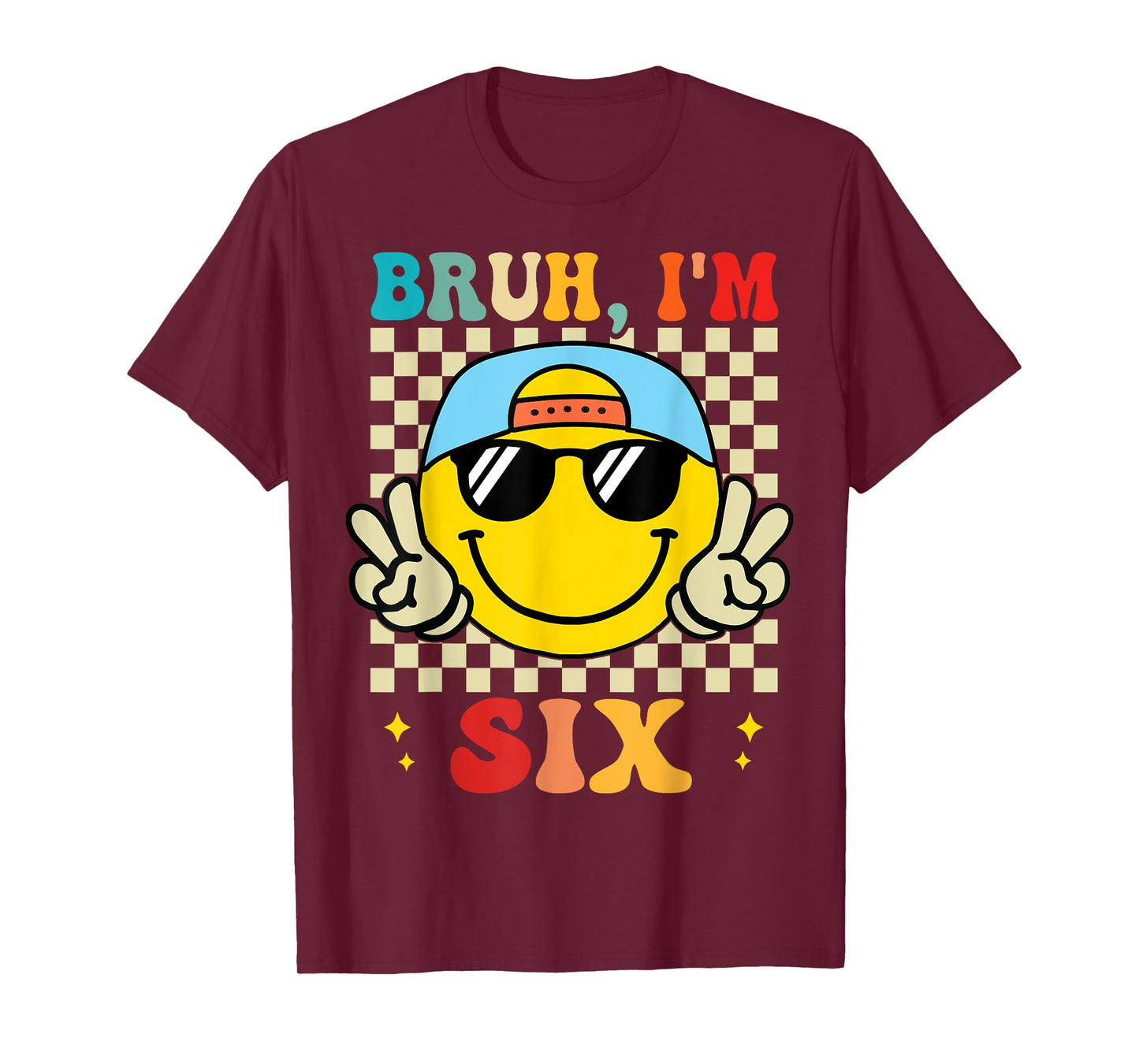 Bruh I'm Six 6 6th Birthday Groovy Boys Girls 6 Years Old T-Shirt