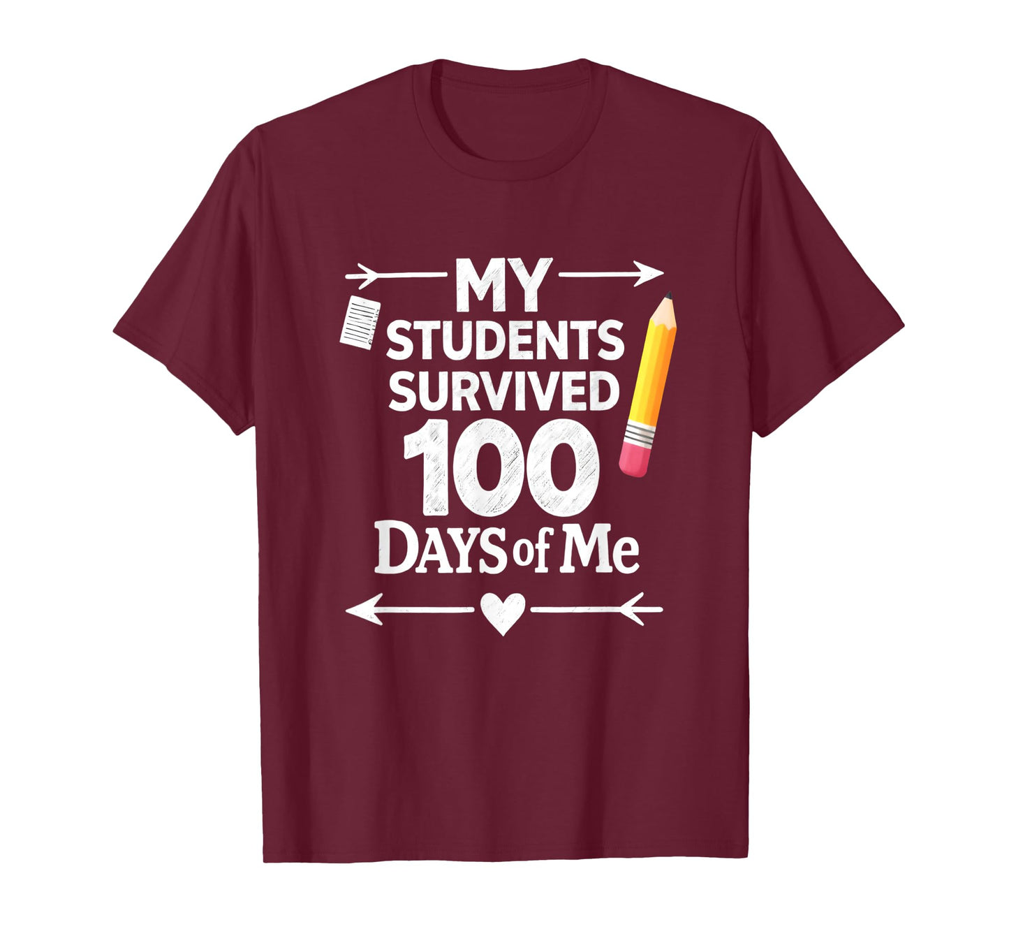 My Students Survived 100 Days of Me 100th Day Funny Teacher T-Shirt