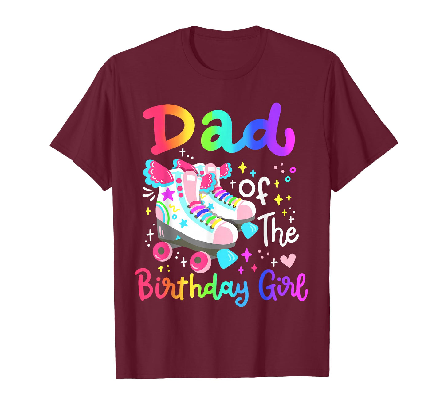 Dad of the Birthday Girl Skater Roller Skate Family Party T-Shirt