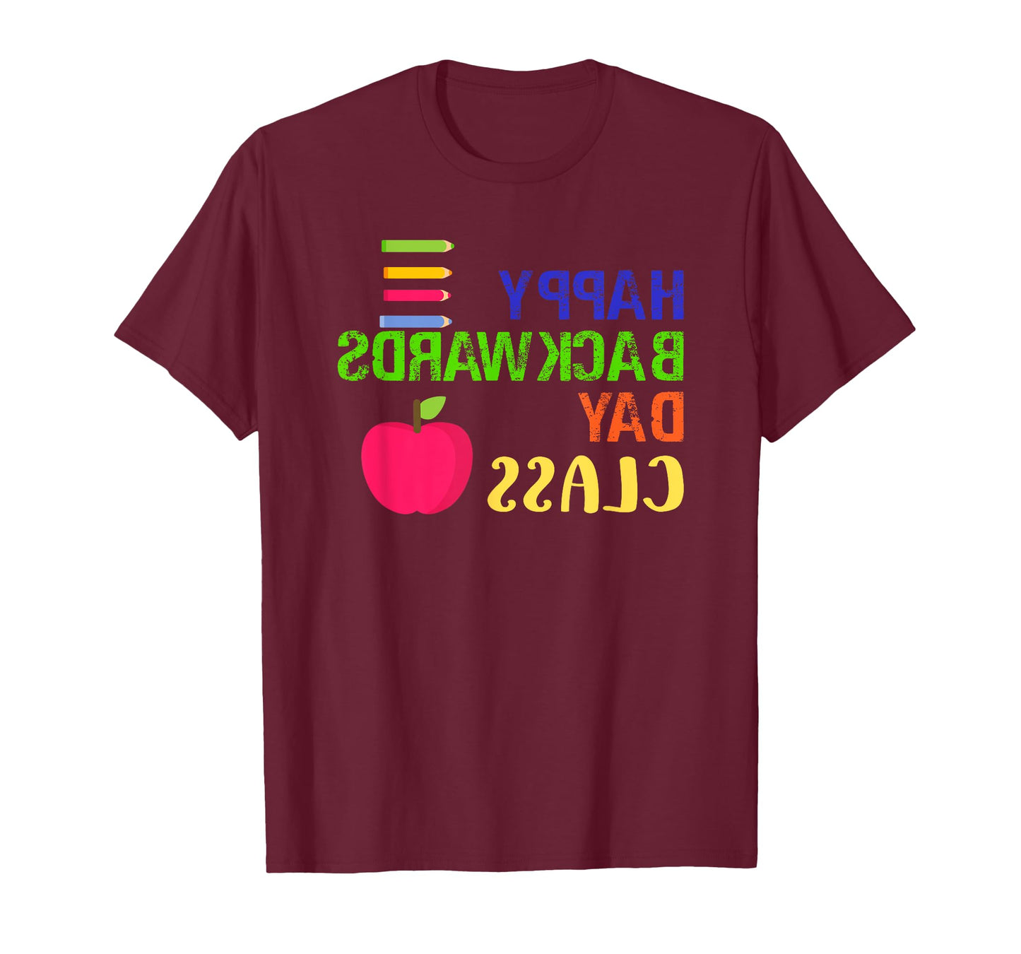Happy Backwards Day Novelty T-Shirt