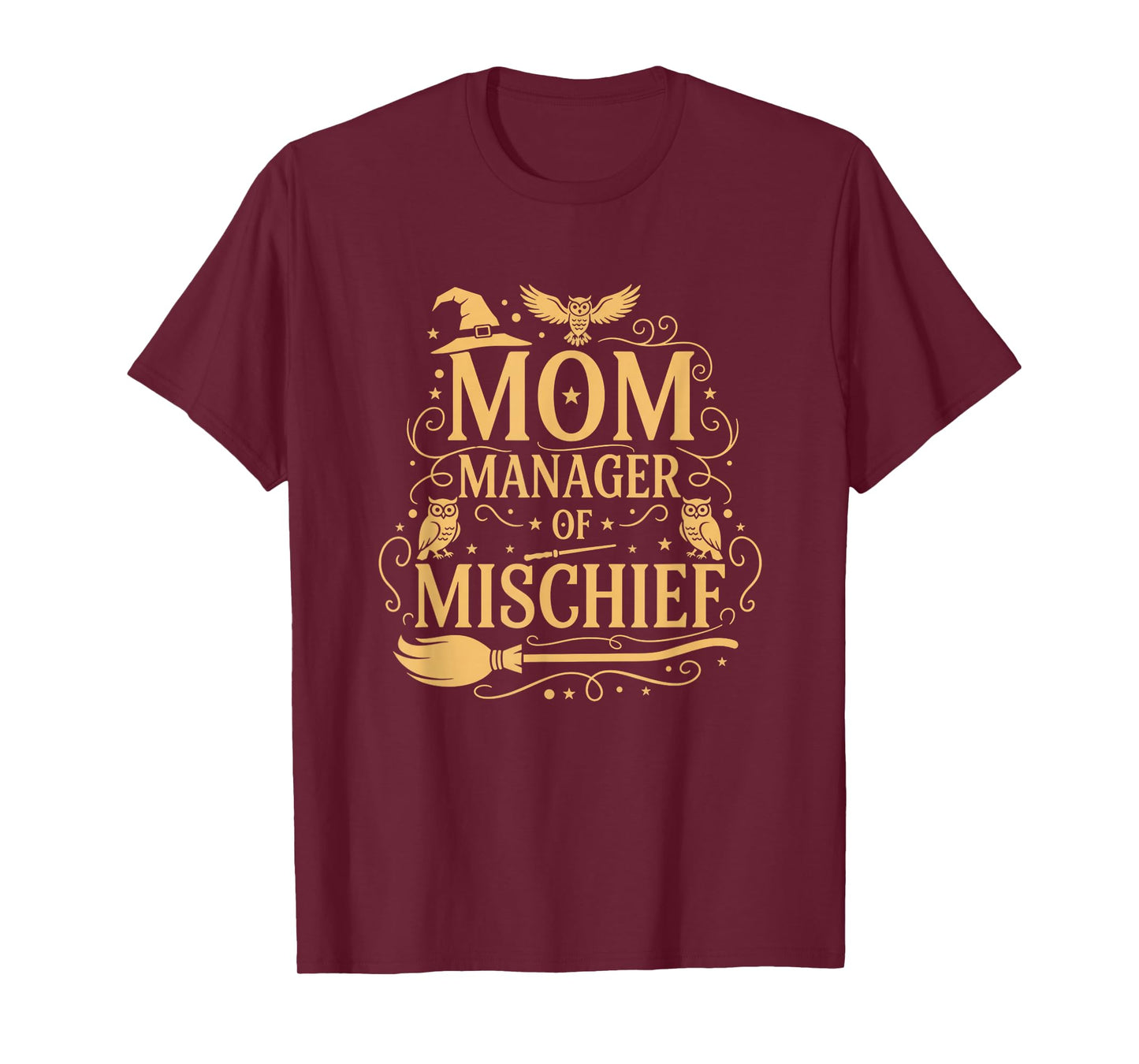 Magical Mom Manager of Mischief Mom Mother's Day Halloween T-Shirt