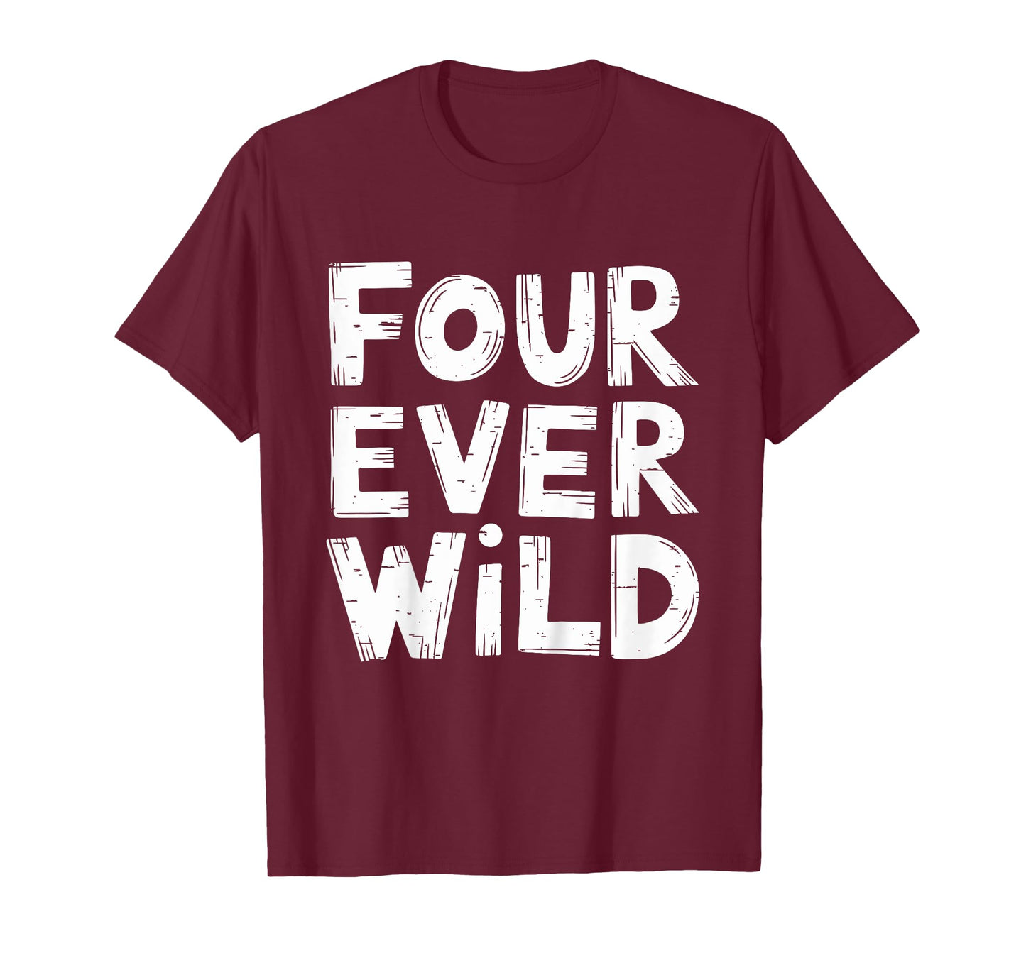 Kids Four Ever Wild Funny 4th Birthday Party 4 Year Old Kids Boys T-Shirt