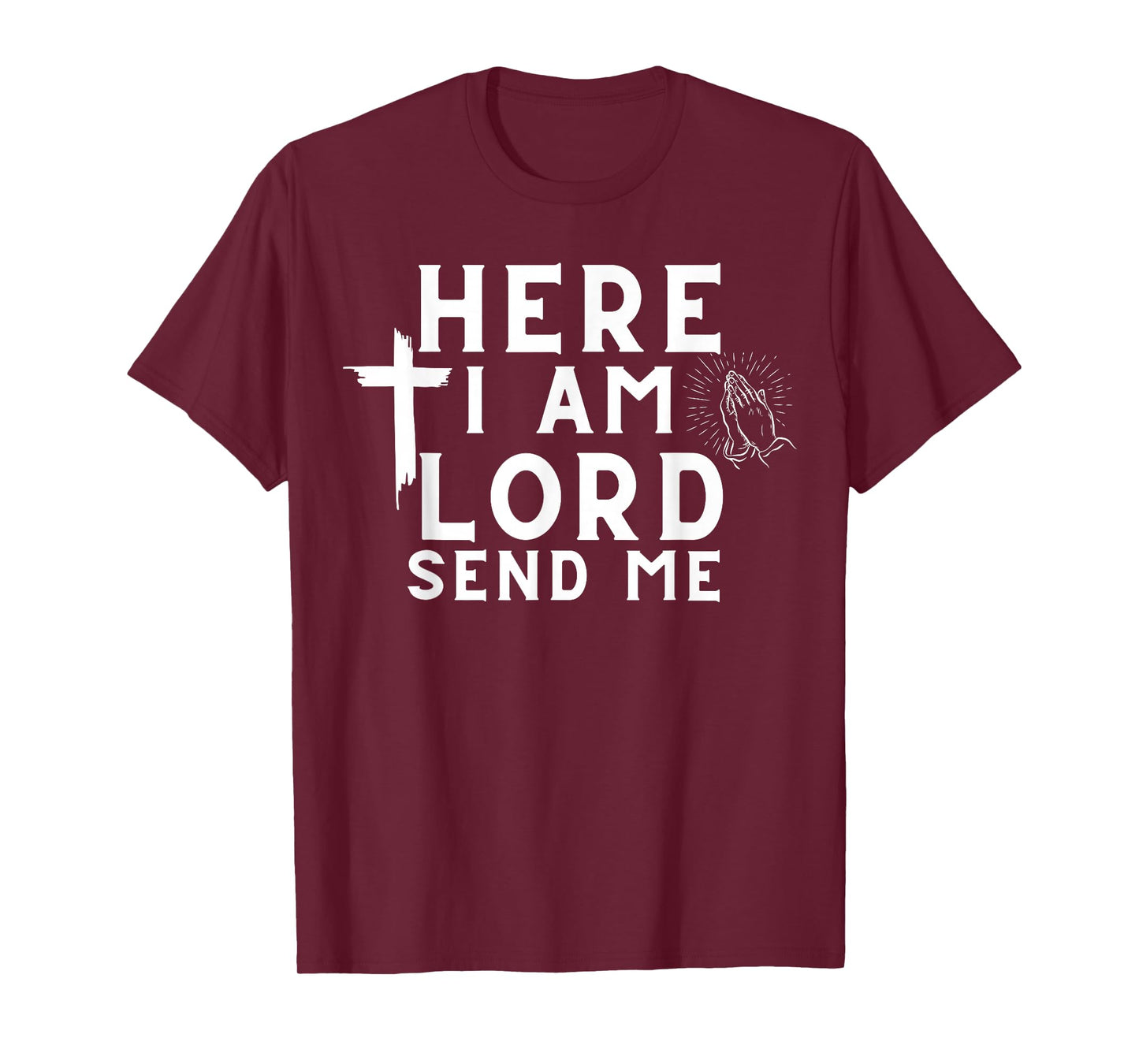 Here I Am Lord Send Me Christian Print T-Shirt