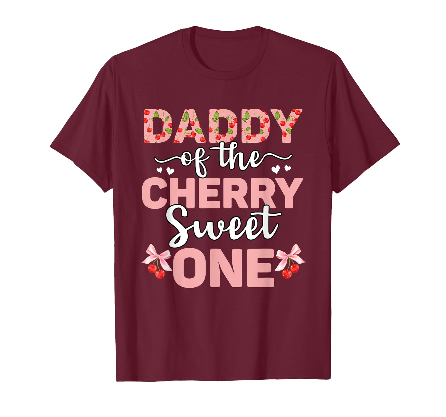 Daddy Of The Cherry Sweet One 1st Birthday Cherry Lover T-Shirt