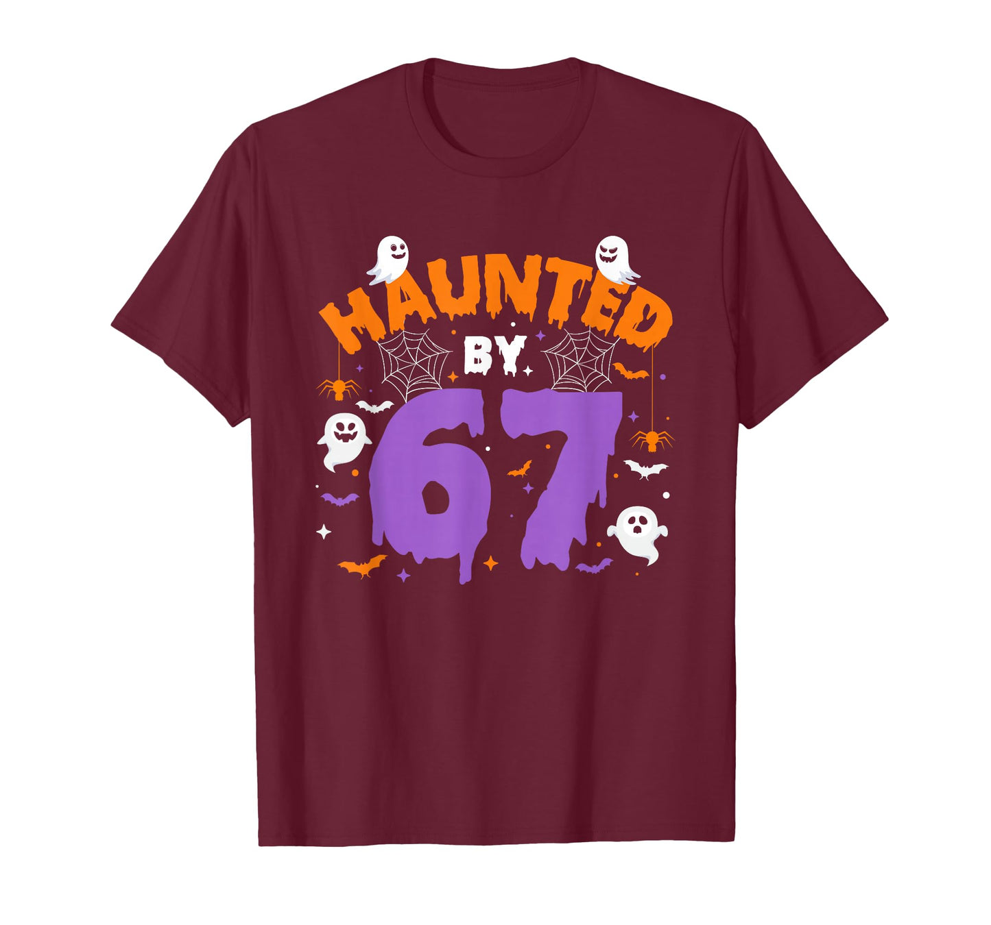 Haunted by 67 Funny Halloween Costume 6 7 Ghost Halloween T-Shirt