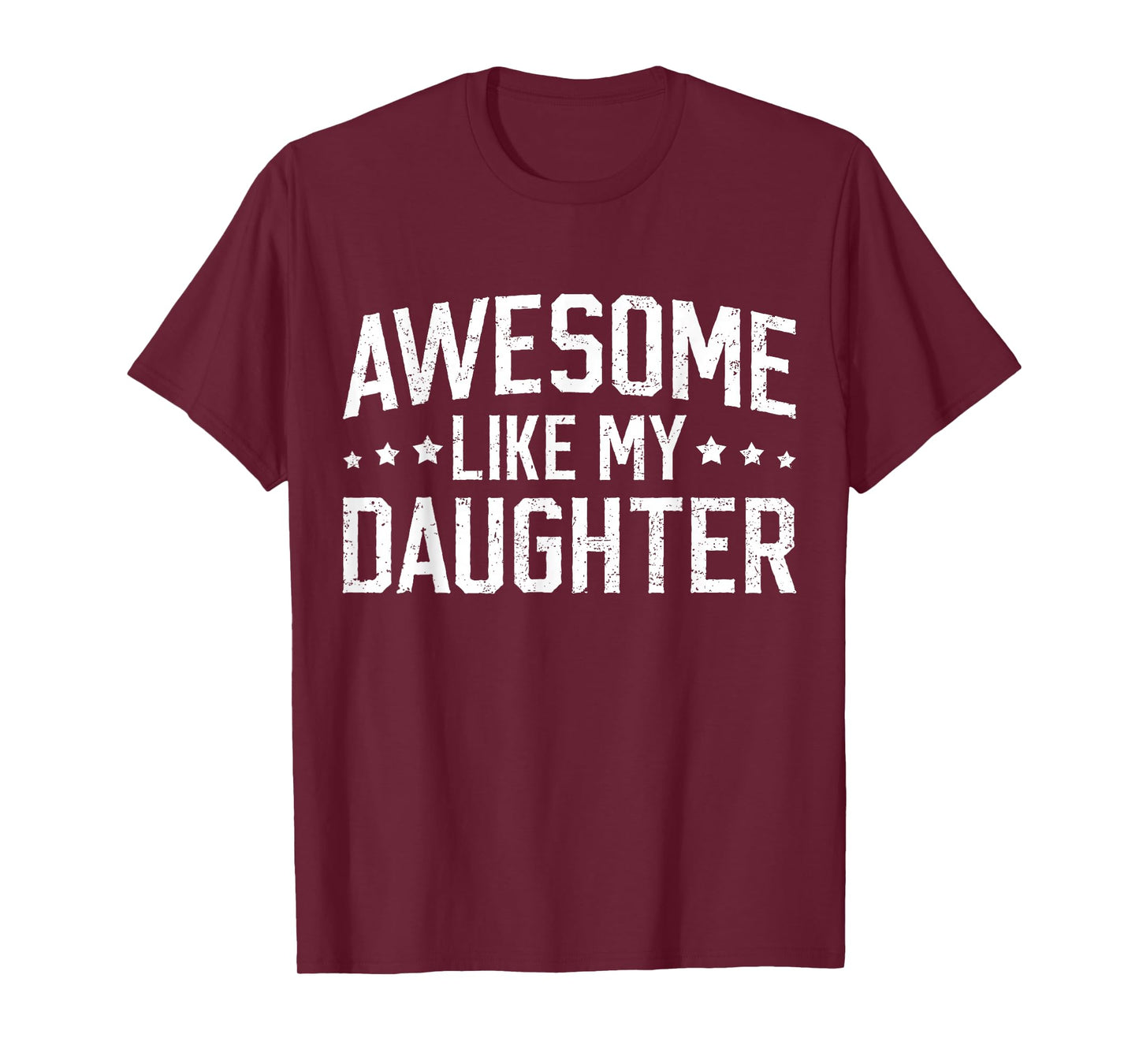 Awesome Like My Daughter Funny Dad Daddy Papa Mom Mama T-Shirt