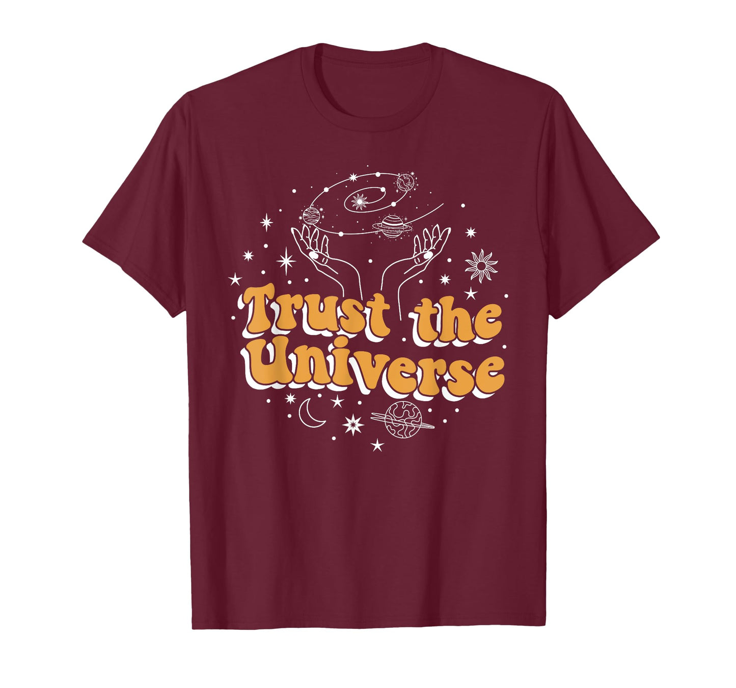 Trust the Universe T-Shirt
