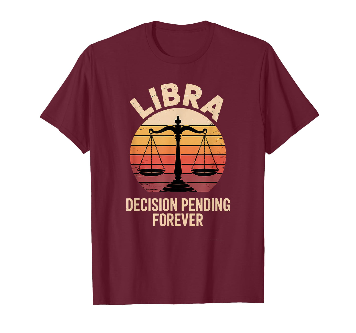 Vintage Libra Horoscope Clothing - Decision Pending Forever T-Shirt