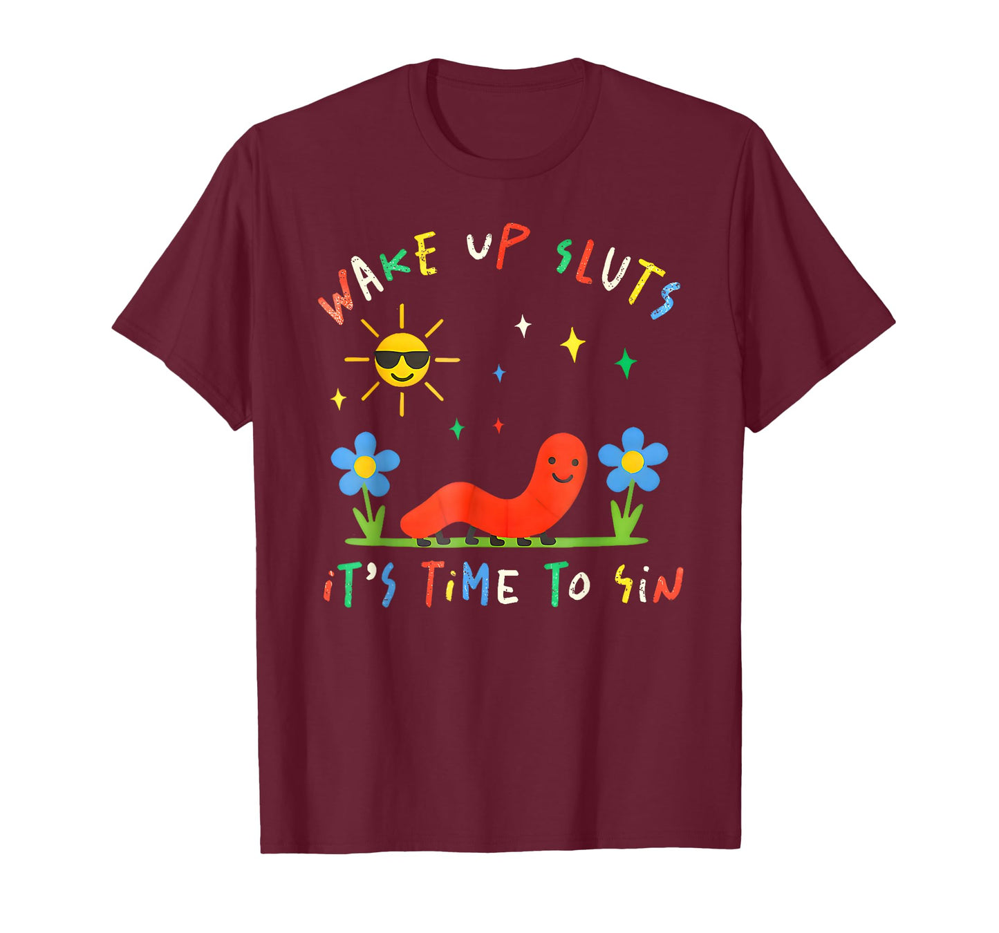 Wake Up Sluts It's Time to Sin Funny Animal Meme T-Shirt