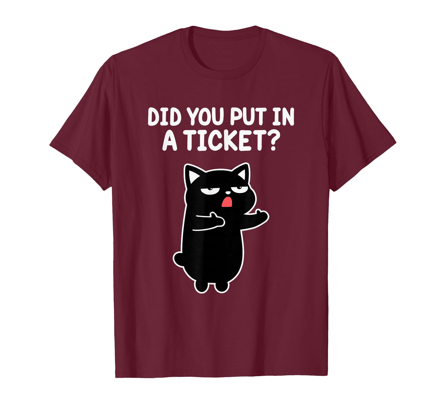 Did You Put in A Ticket Cat Tee IT Support Humor Office Tech T-Shirt