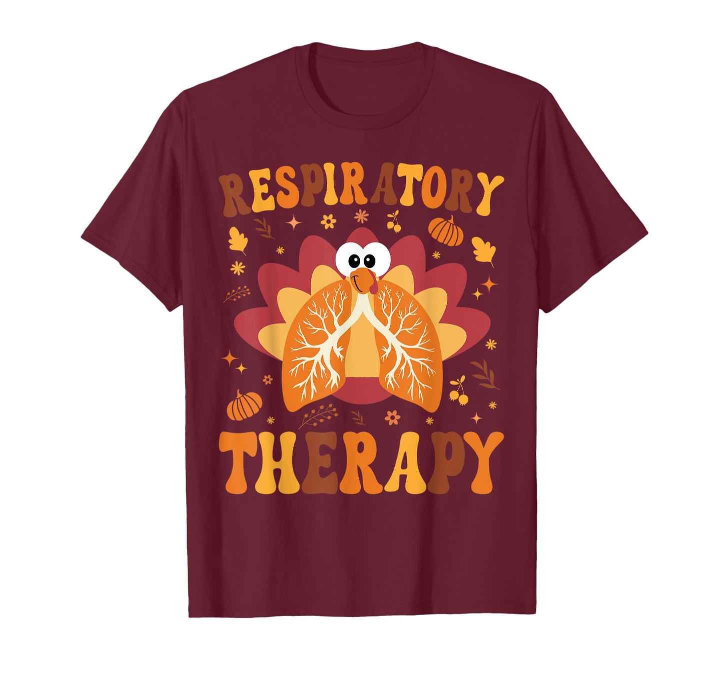 Thanksgiving Respiratory Therapy Therapist Fall Autumn Lung T-Shirt