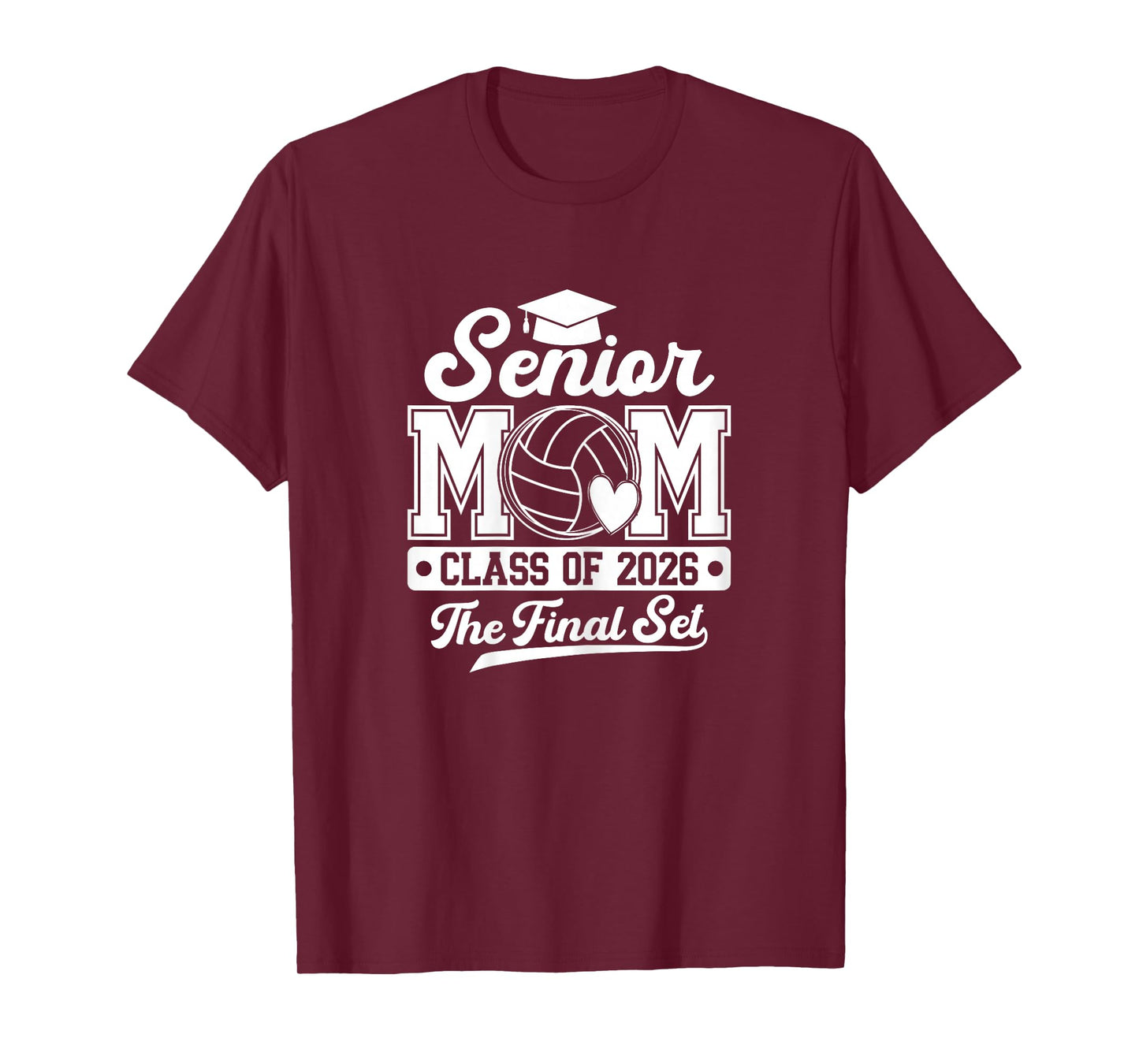 Volleyball Senior Mom The Final Set Class of 2026 Graduation T-Shirt