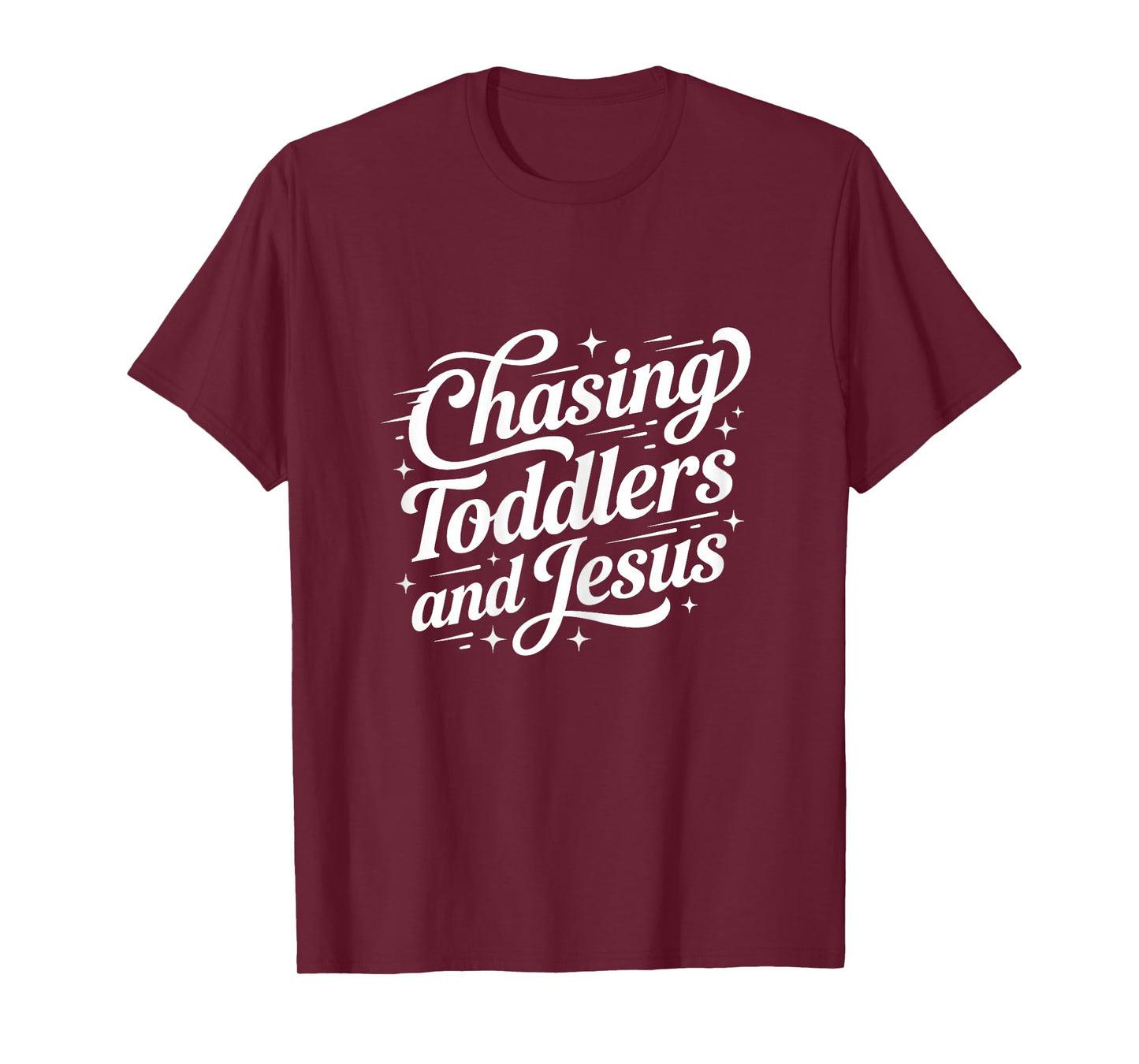 Christian Mom Chasing Jesus and Toddlers Design Kingdom Art T-Shirt