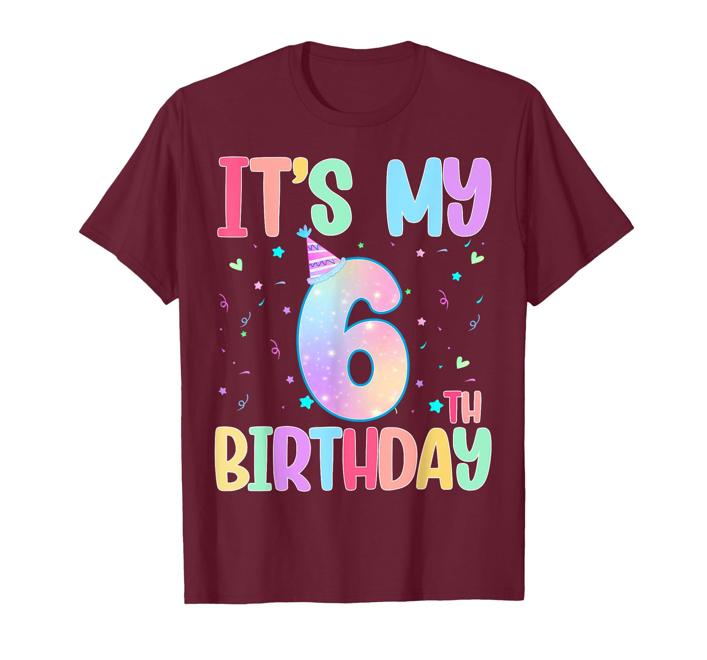 It's My 6th Birthday Funny 6 Year Old 6th Birthday Girl T-Shirt