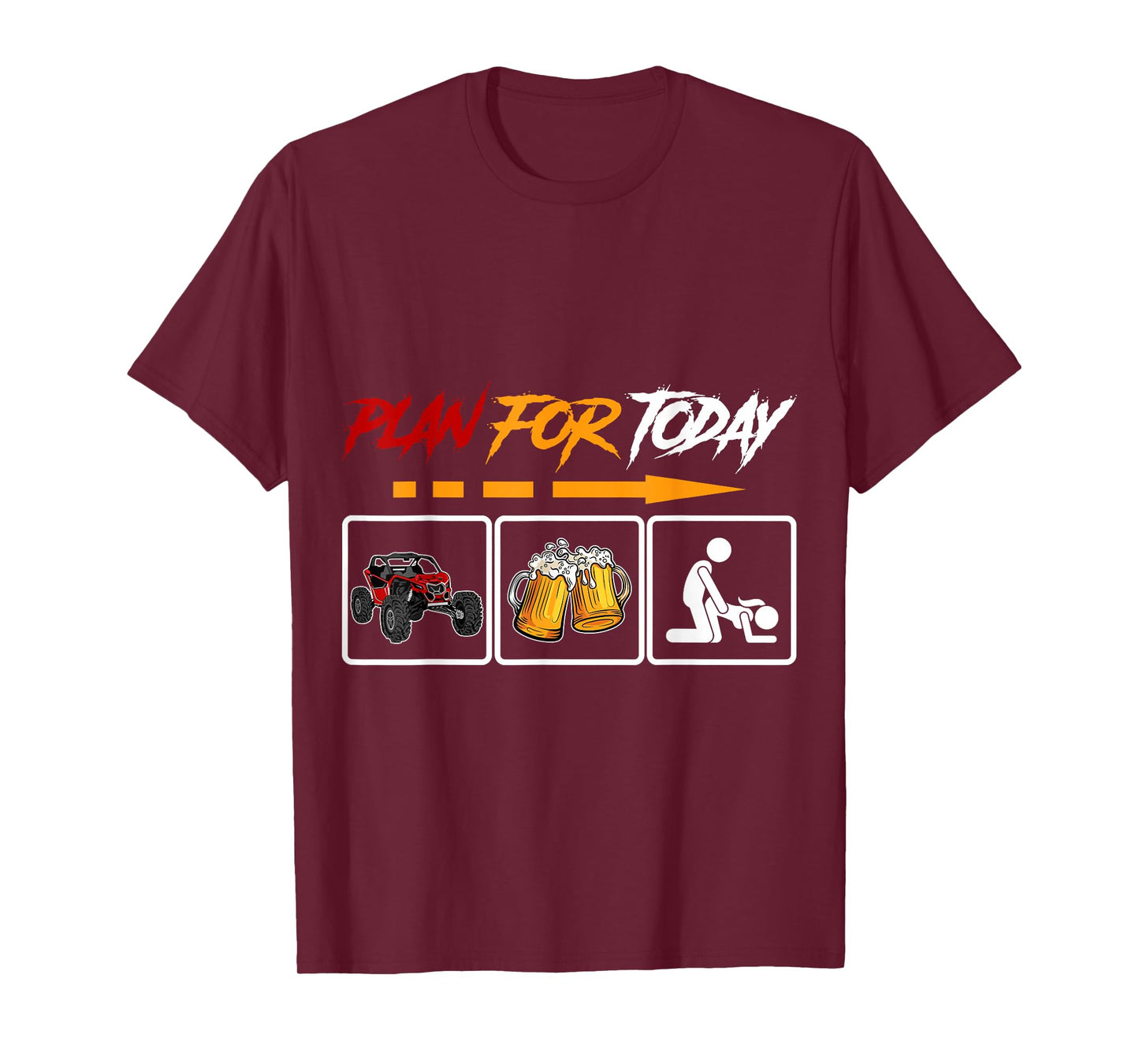 SXS UTV Plan For Today Offroad Adventure Racing T-Shirt