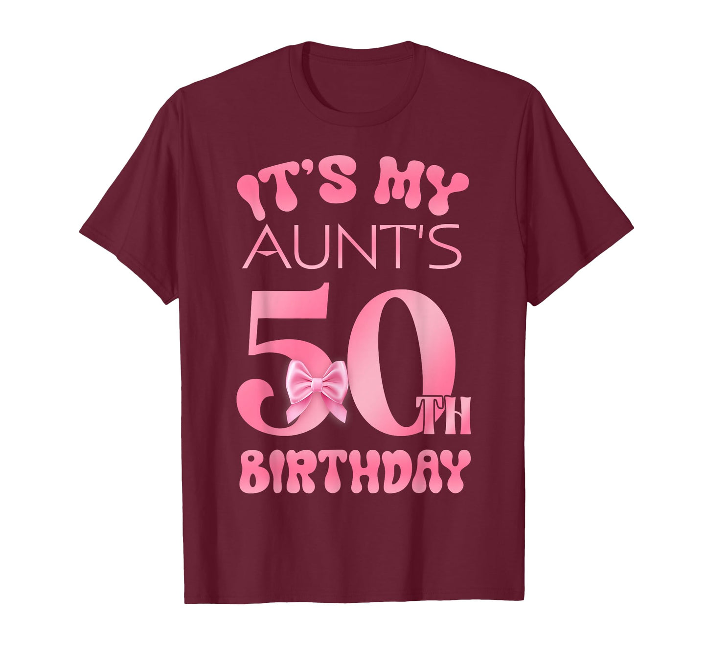It's My Aunt's 50th Birthday Girl Pink Party Themes T-Shirt