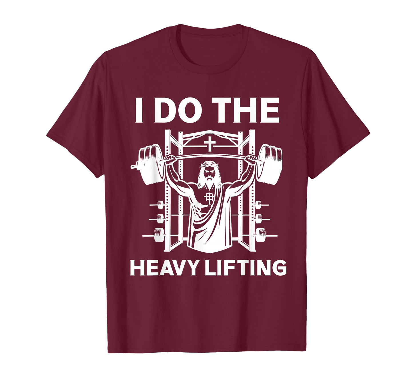 Christian Workout Jesus I Do The Heavy Lifting Inspirational T-Shirt