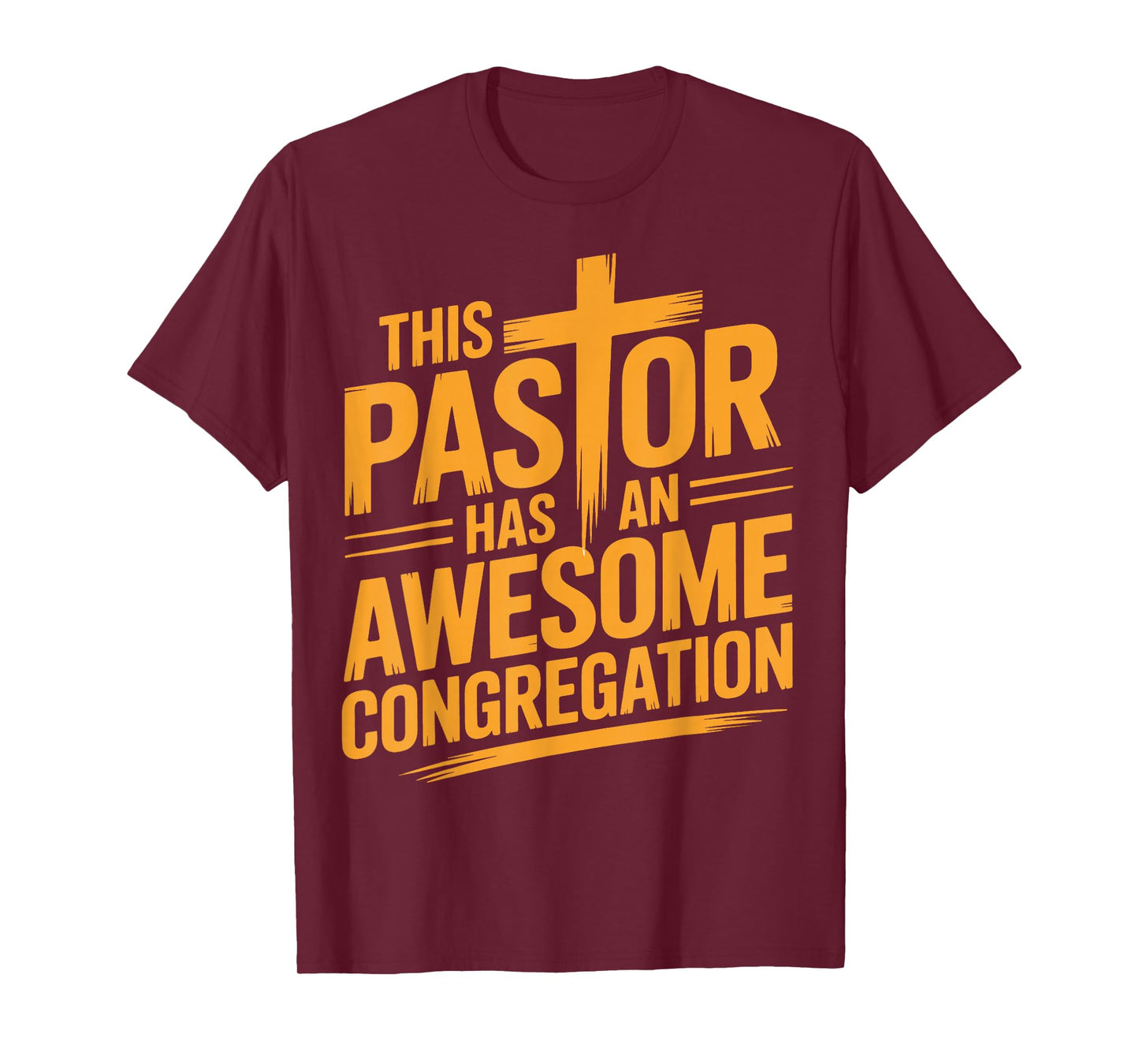This Pastor Has an Awesome Congregation Christian T-Shirt