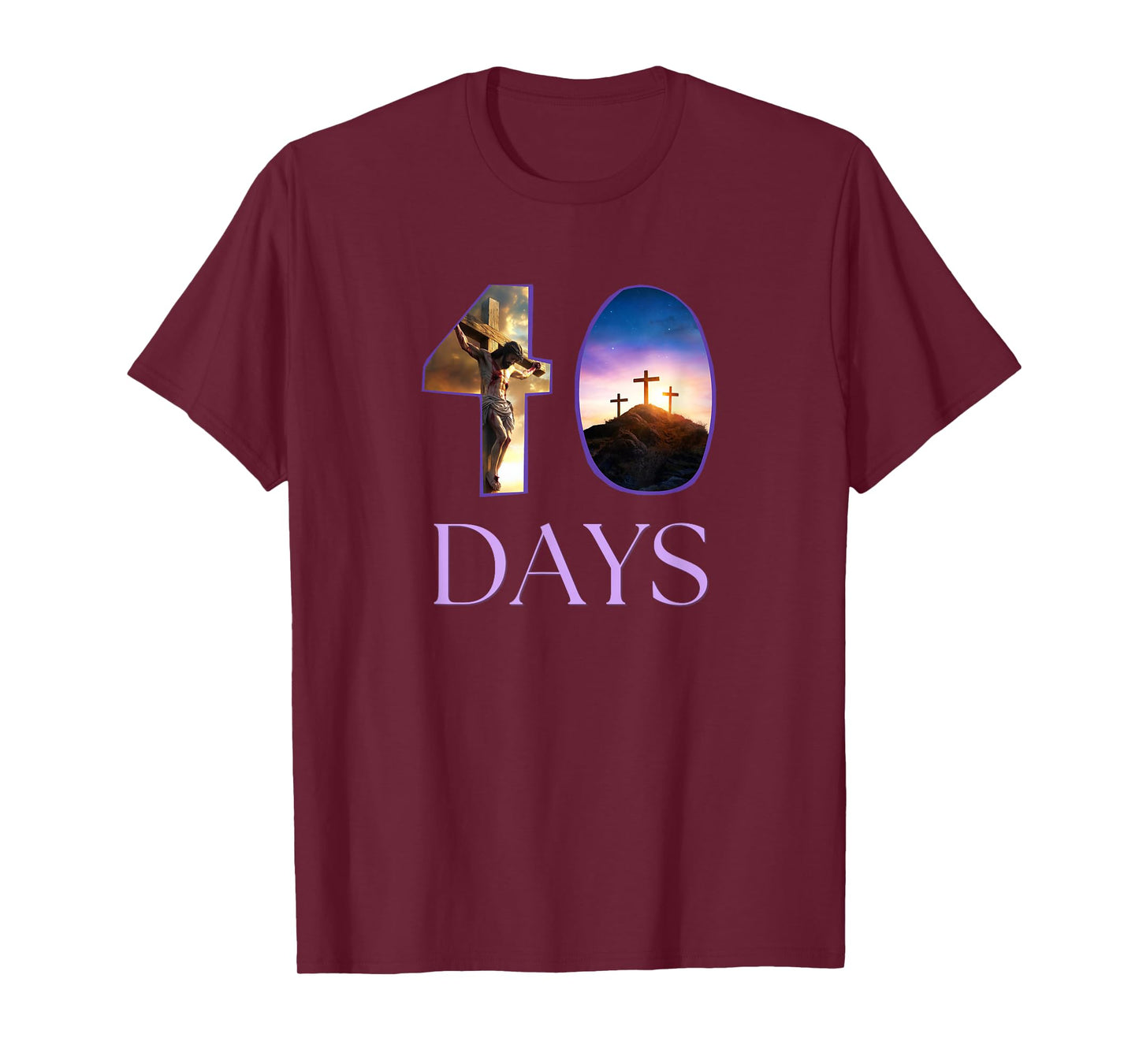 Forty 40 Days Lent Christian Crucifixion Cross Jesus T-Shirt