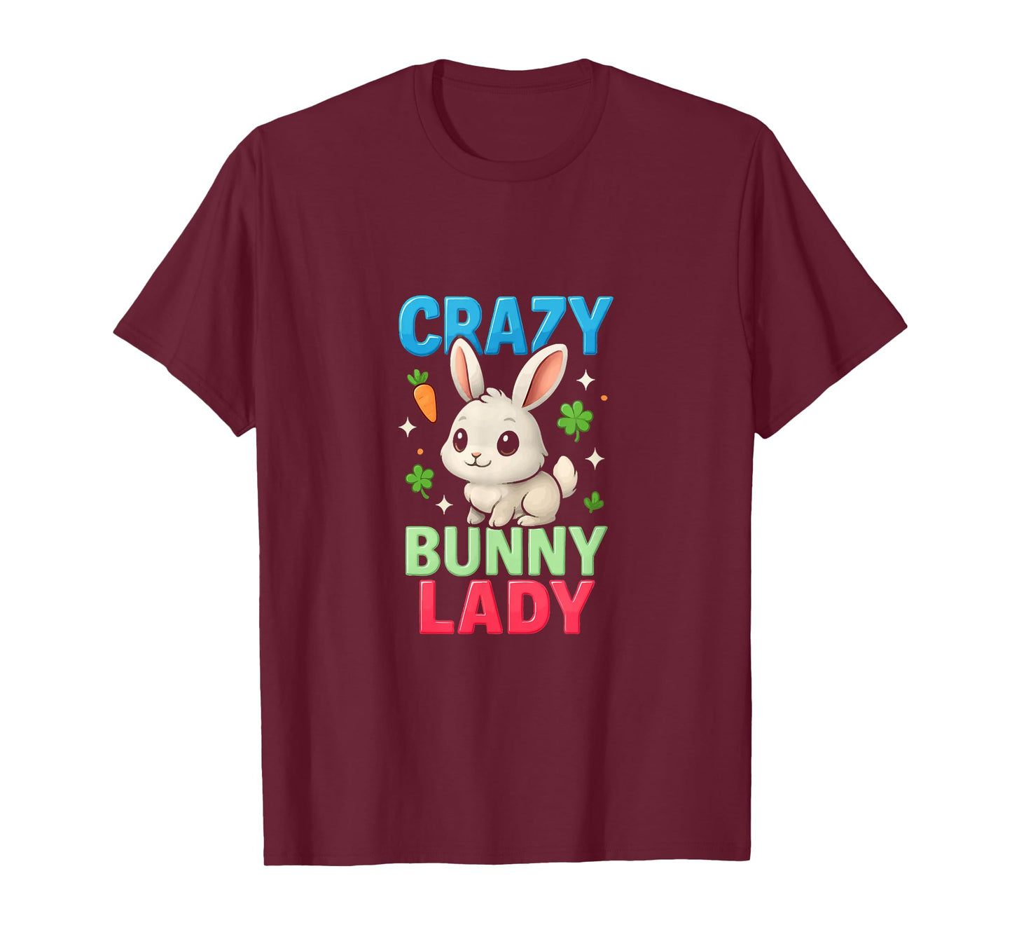 Crazy Bunny Lady Women Girls Mom Funny Rabbit Lover T-Shirt