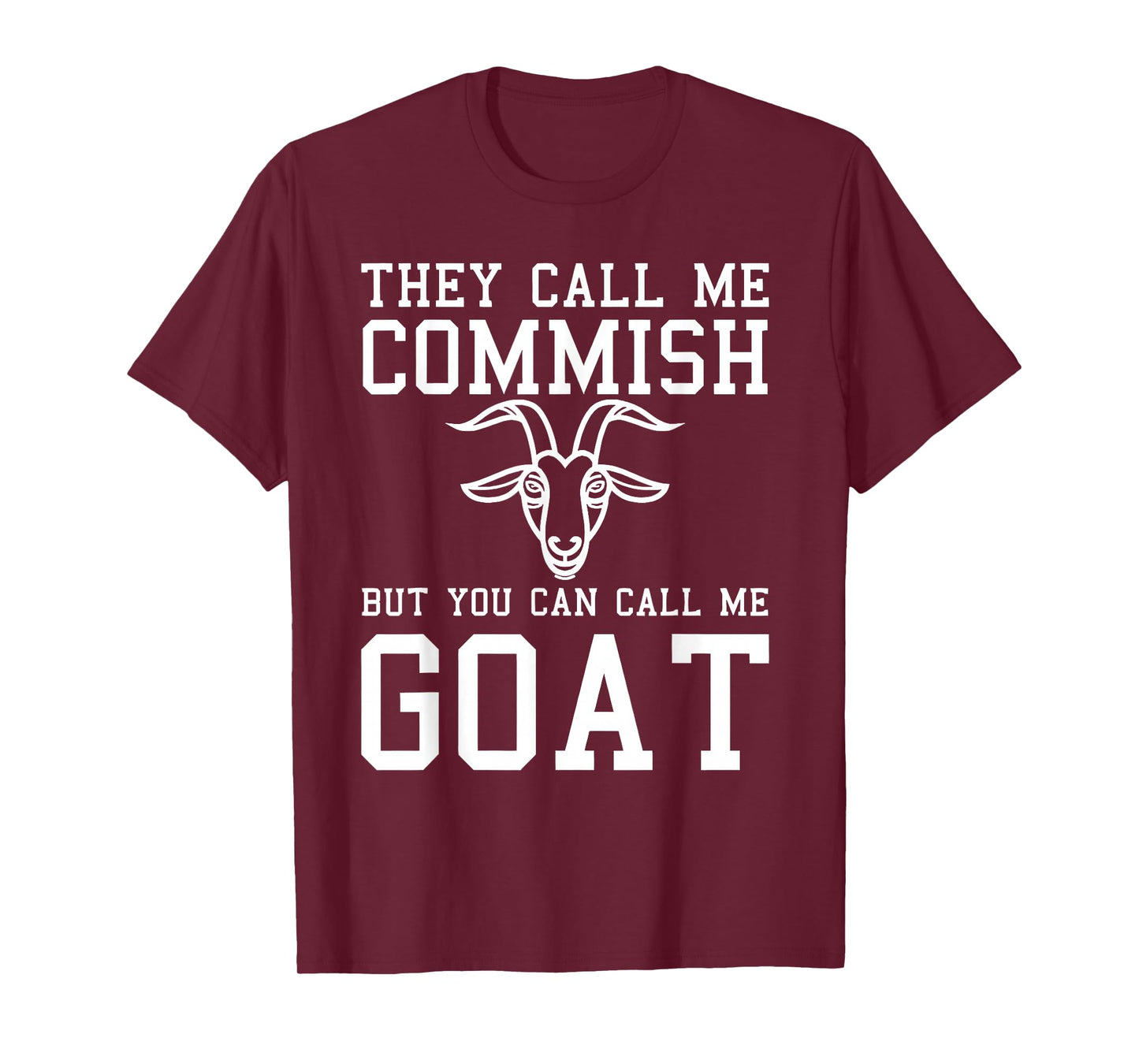 Funny Fantasy Football Commissioner Because I'm The Commish T-Shirt