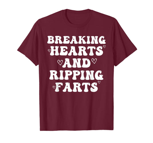 Breaking Hearts and Ripping Farts Funny Saying Quote Men T-Shirt