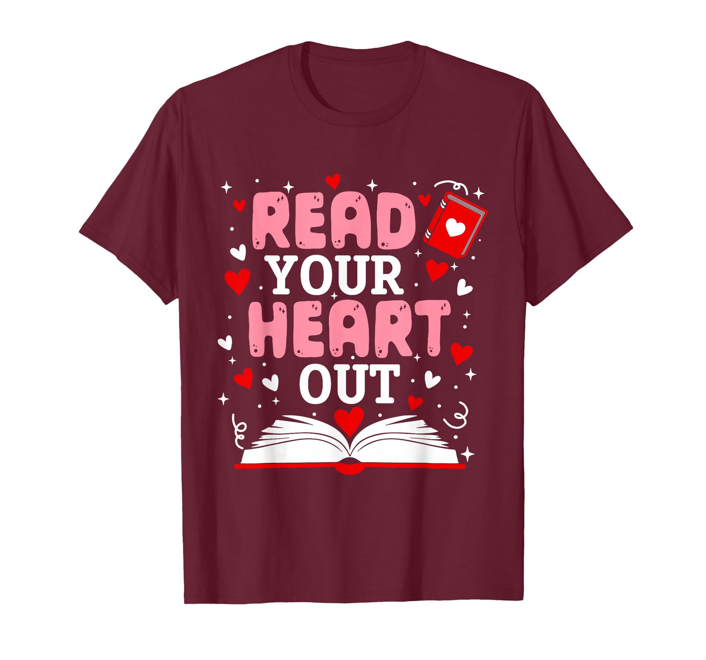 Read Your Heart Out Valentine Reading Book Girl Kid Teacher T-Shirt