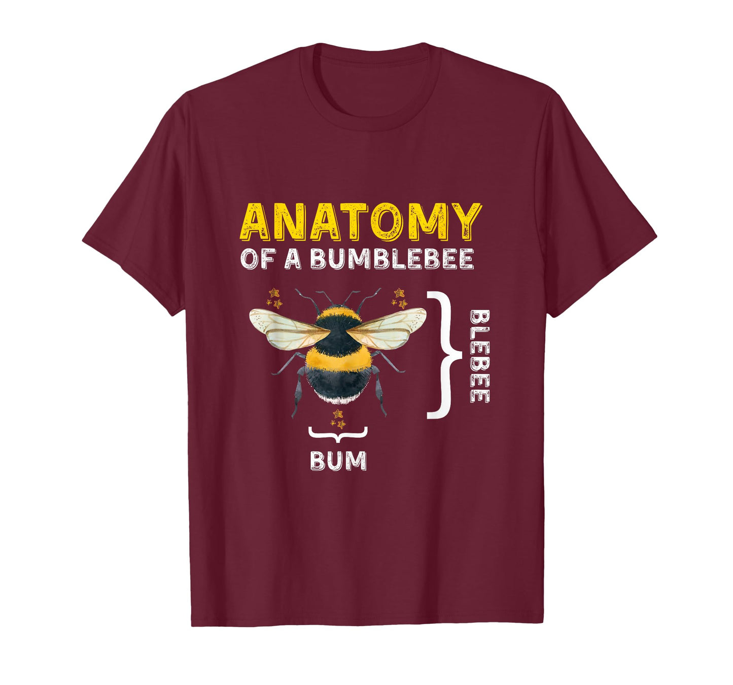 Anatomy of A Bumblebee Funny Sarcastic Humor Insect T-Shirt
