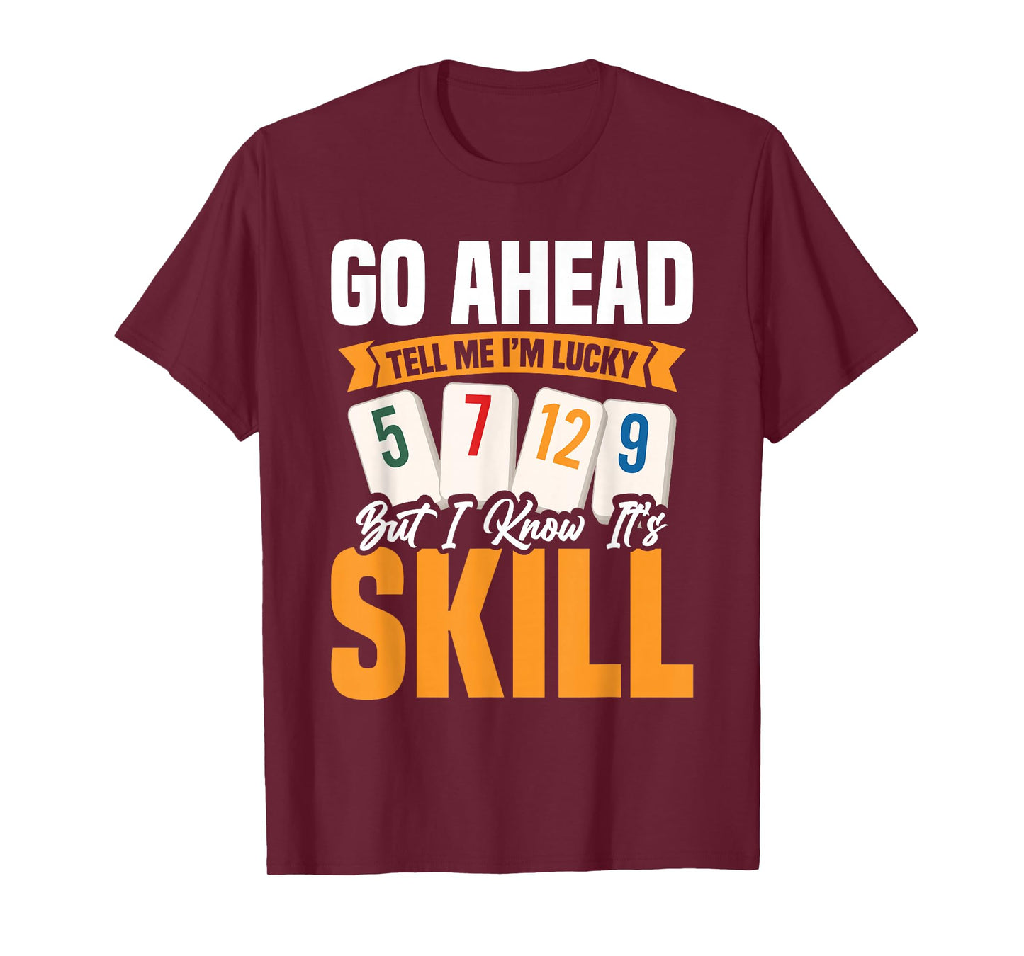 Rummikub Player Tile Game I Am Lucky King Rummikub T-Shirt