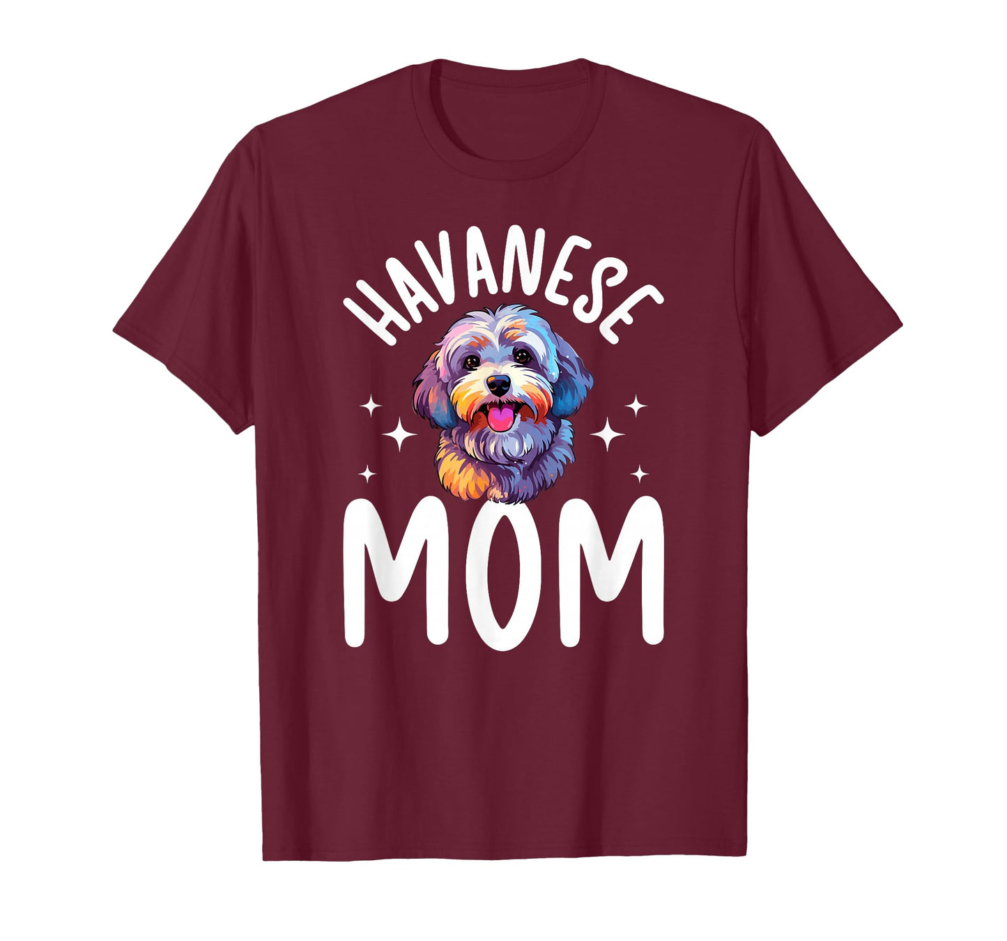 Havanese Mom Havanese Owner Havanese Lover T-Shirt
