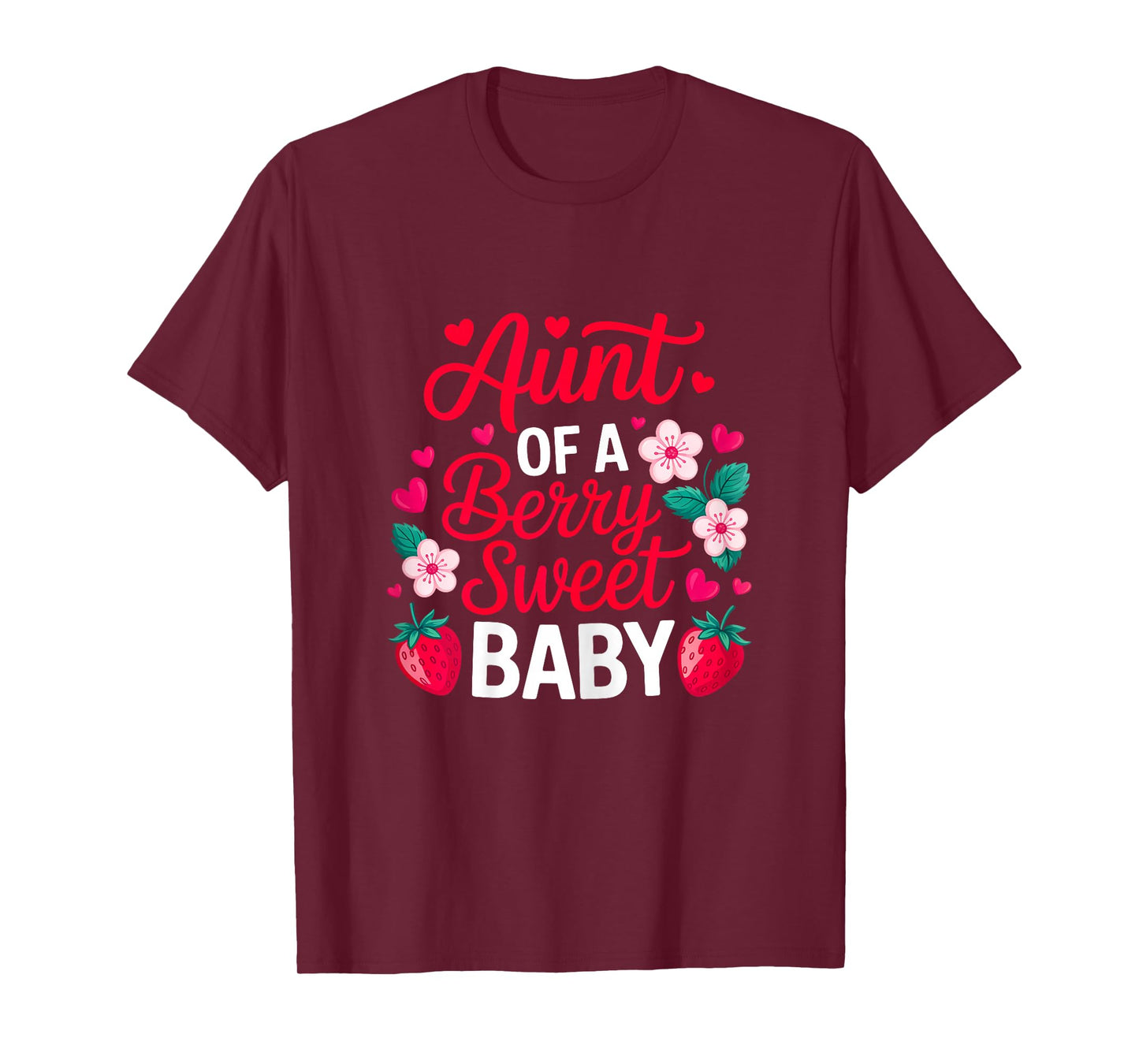 Aunt of A Berry Sweet One Strawberry Baby First Birthday T-Shirt