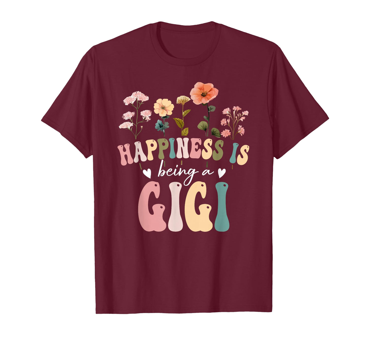 Happiness is Being a Gigi Floral Design Gigi Mother's Day T-Shirt