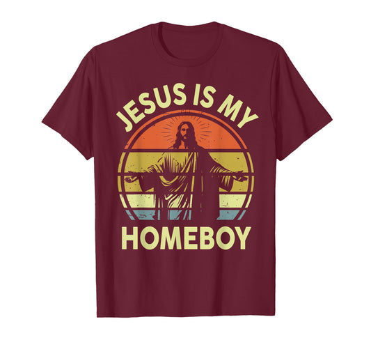 Jesus is My Homeboy Retro Christian Religious Vintage Faith T-Shirt