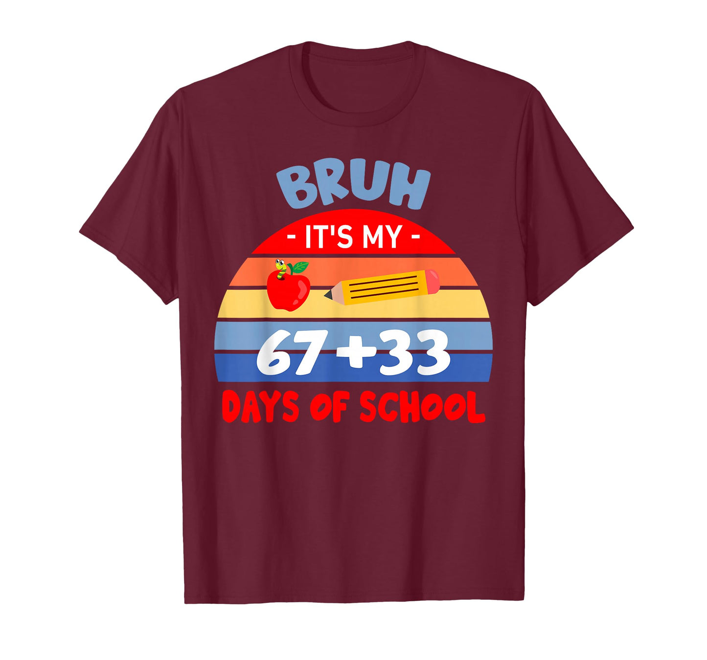 Bruh It's My 67 33 Days of School Math Teacher Student Boys T-Shirt