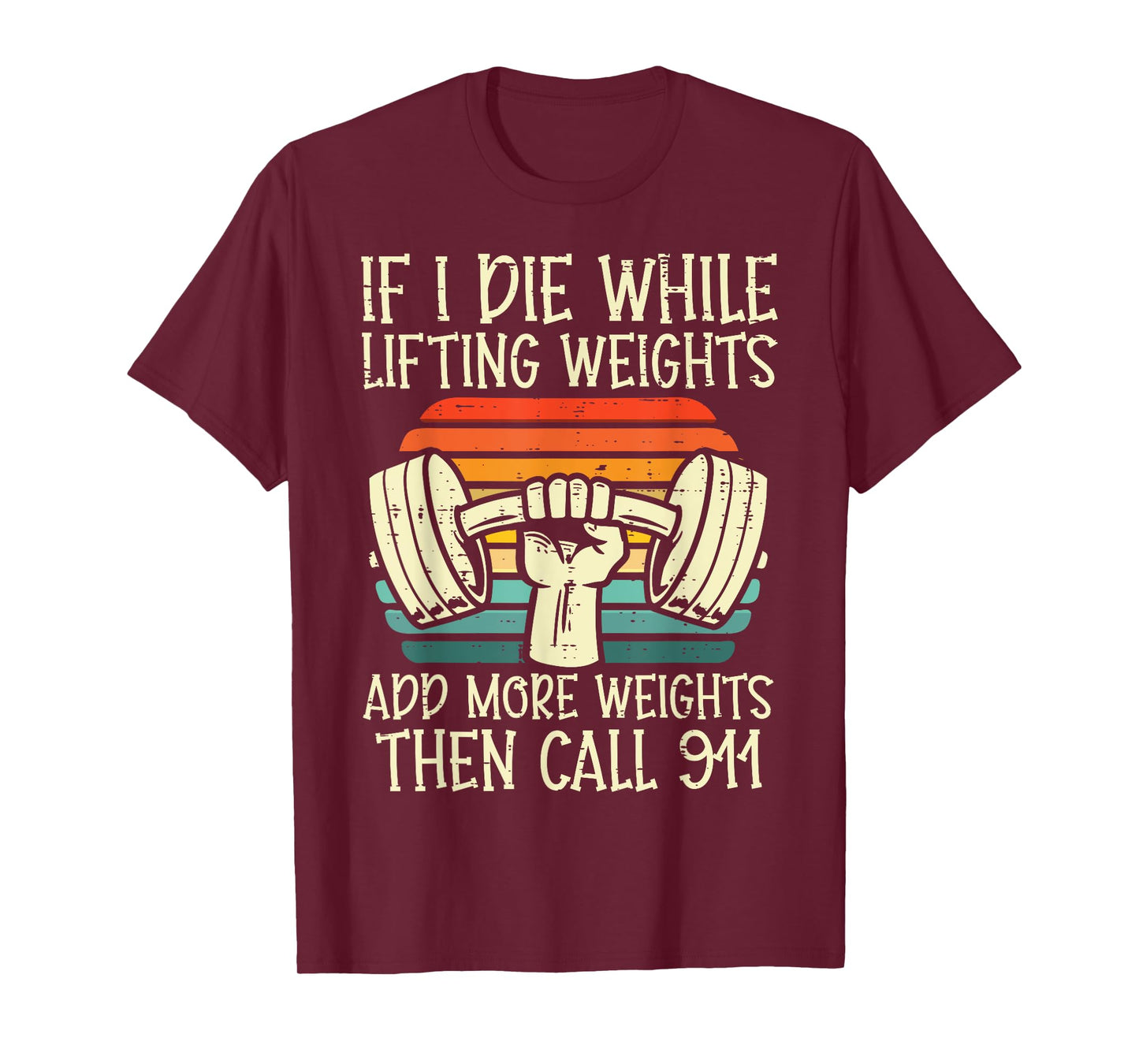 Gym If I Die Lifting Weighs Funny Workout Fitness Men Women T-Shirt