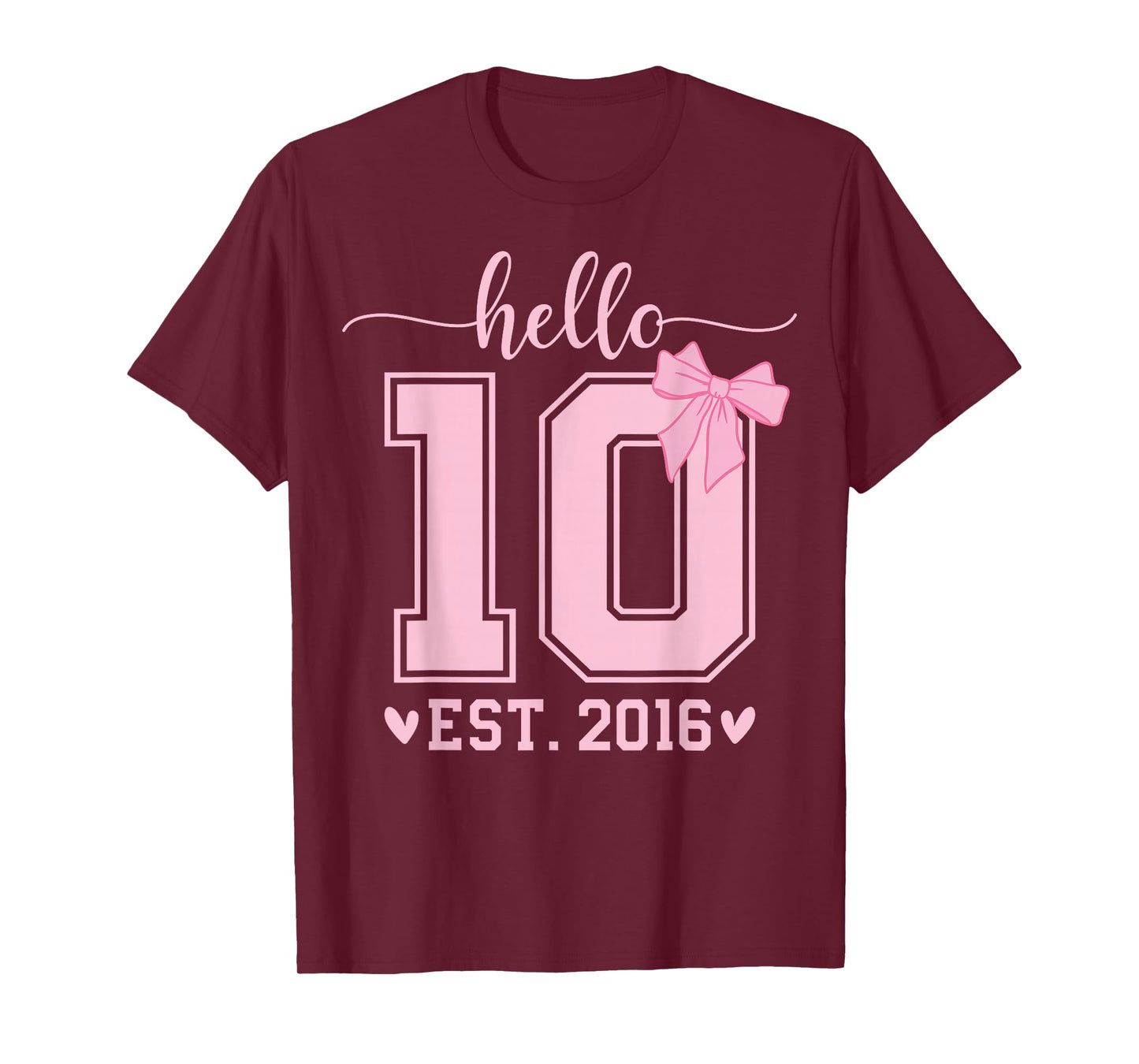 Hello Ten EST 2016 10th Birthday Coquette Bow 10 Year Girl T-Shirt