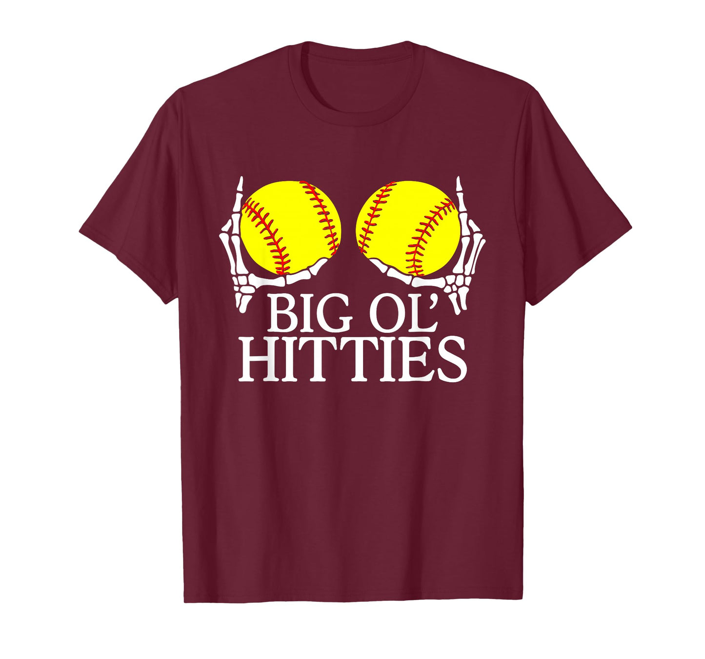 Big Ol’ Hitties, Funny Skeleton Hands Holding Softball Meme T-Shirt