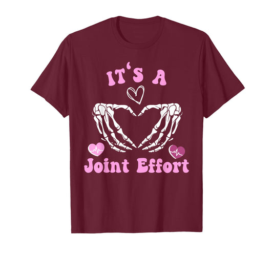 Skeleton Hand Heart Orthopedic Nurse It's A Joint Effort T-Shirt