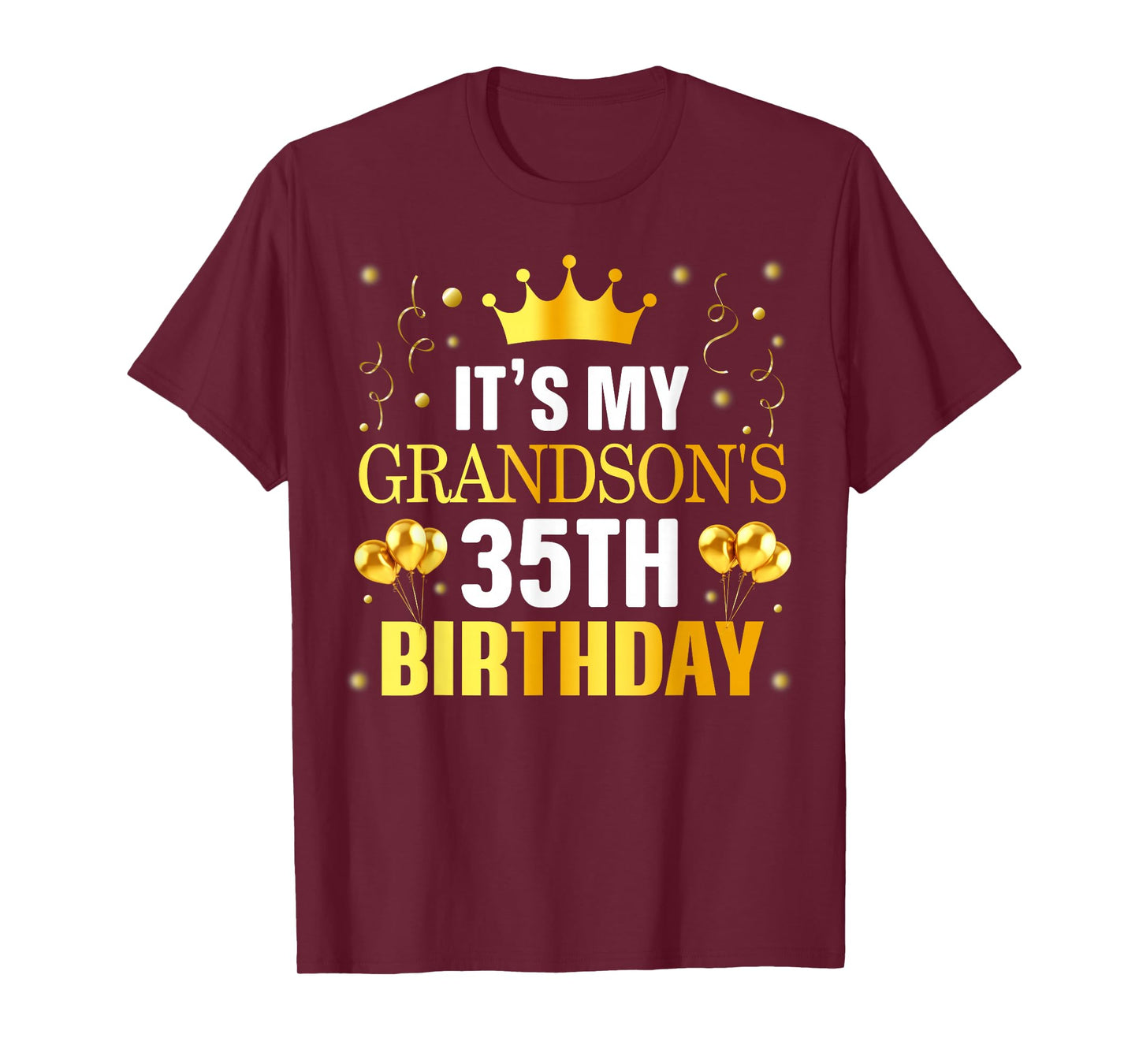 It's My Grandson's 35th Birthday Happy Birthday 35 Years Old T-Shirt