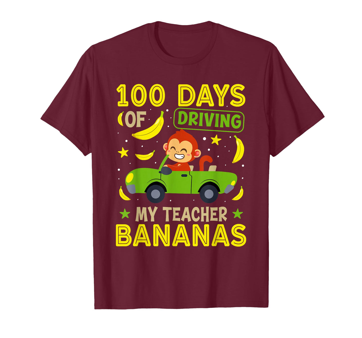 100th Day of School 100 Days of Driving My Teacher Bananas T-Shirt