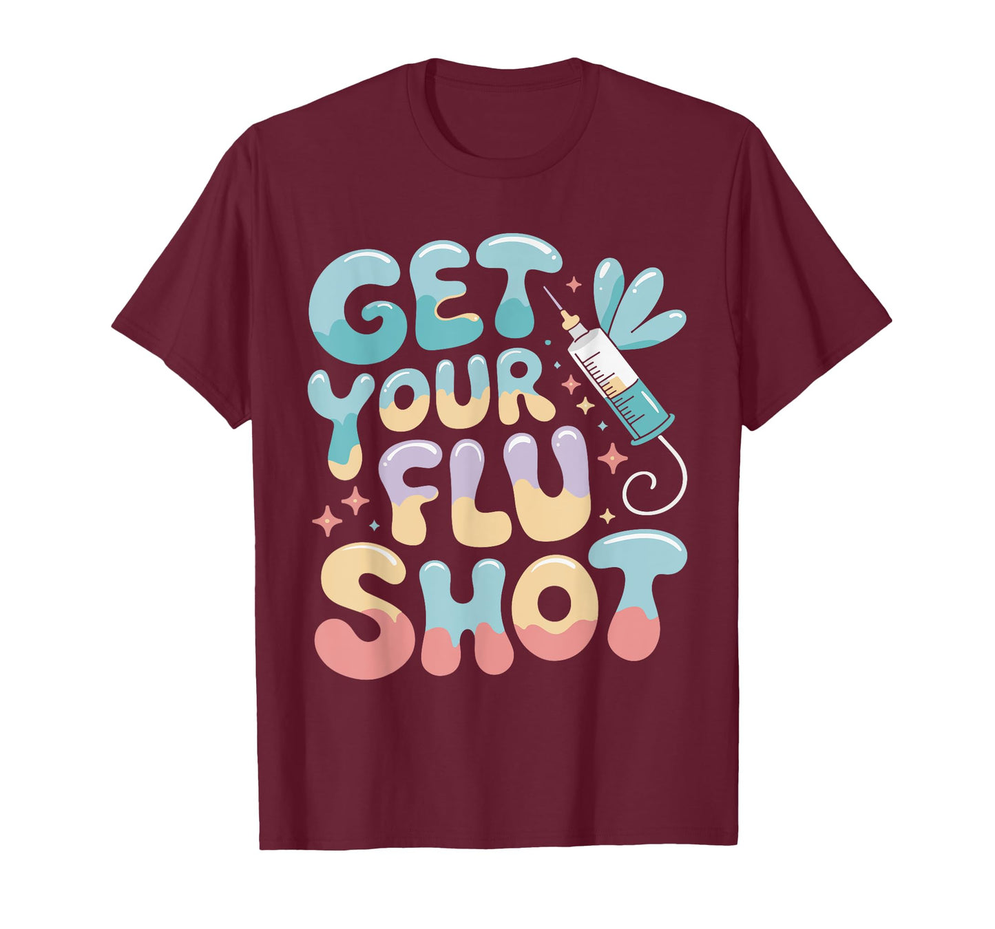 Groovy Get Your Flu Shot Nurse Medical Assistant Nursing T-Shirt