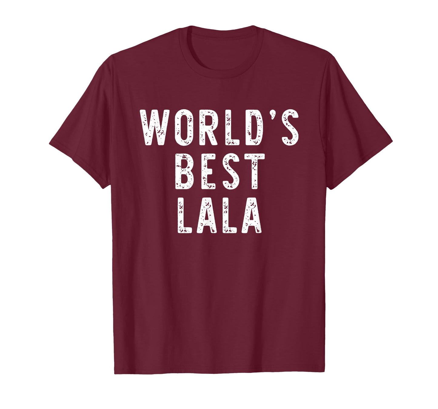 World's Best Lala Funny Family T-Shirt