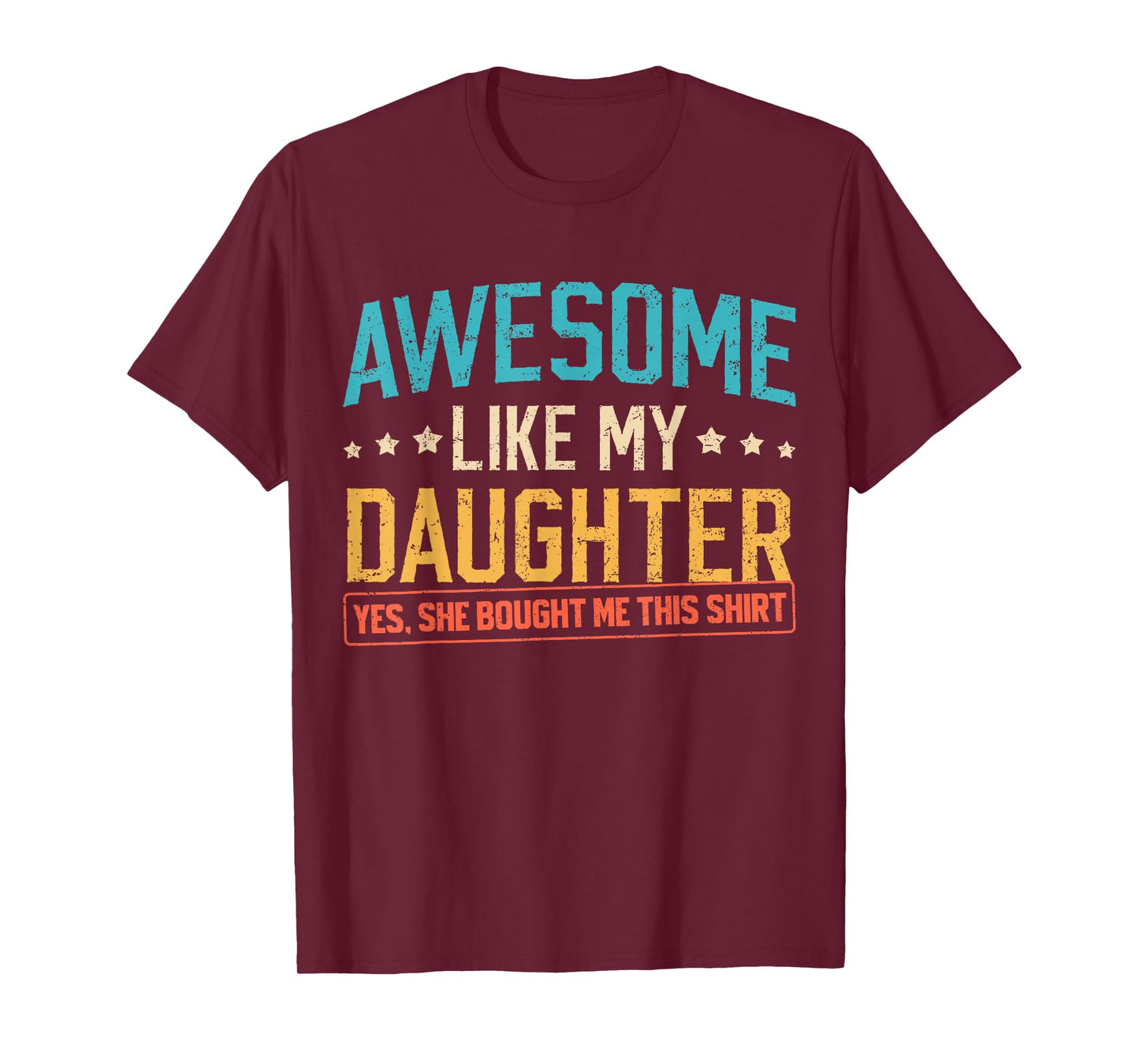 Awesome Like My Daughter Funny Dad Daddy Papa Mom Mama T-Shirt