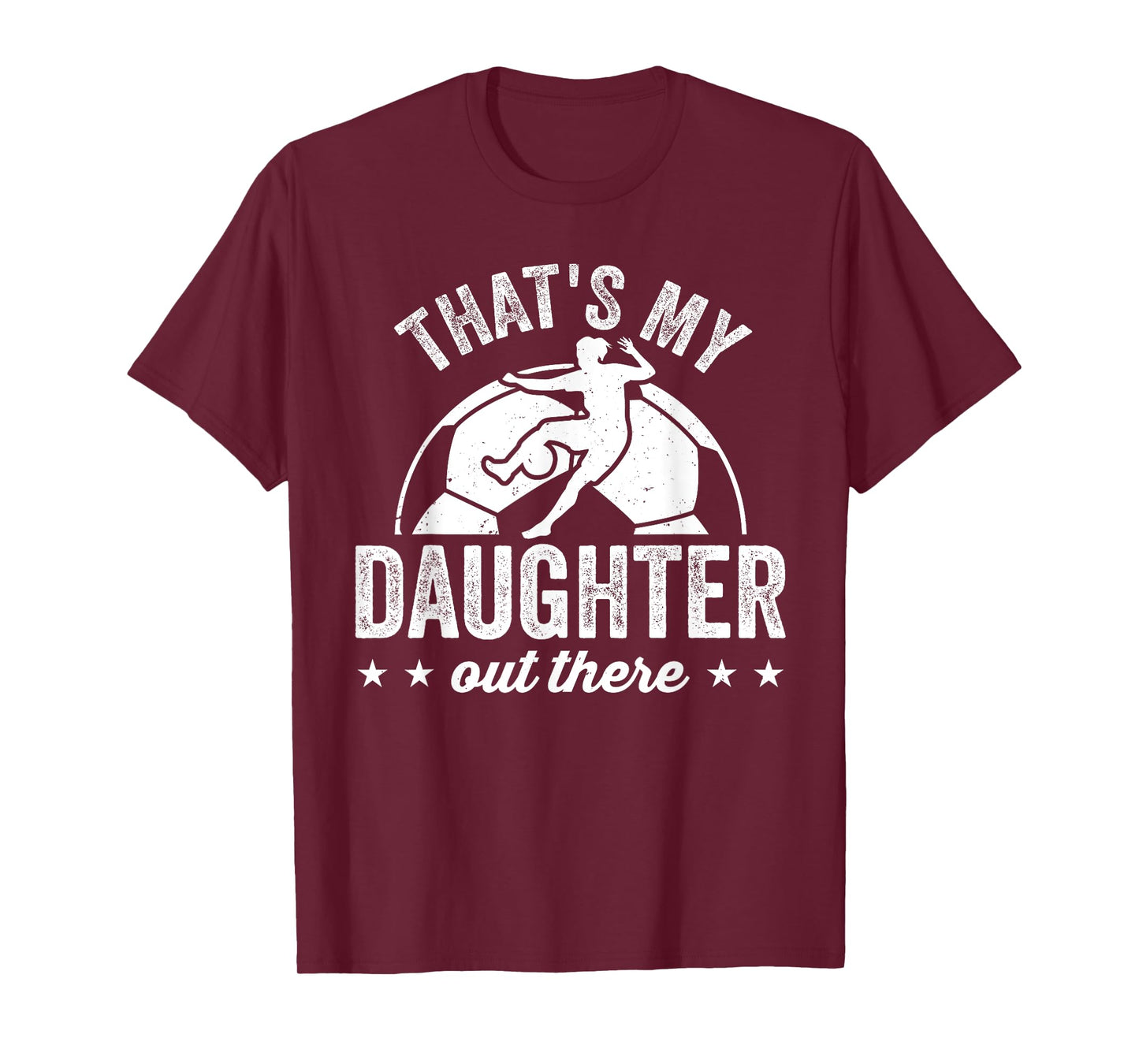 Funny Soccer Player Women That's My Daughter Out There T-Shirt