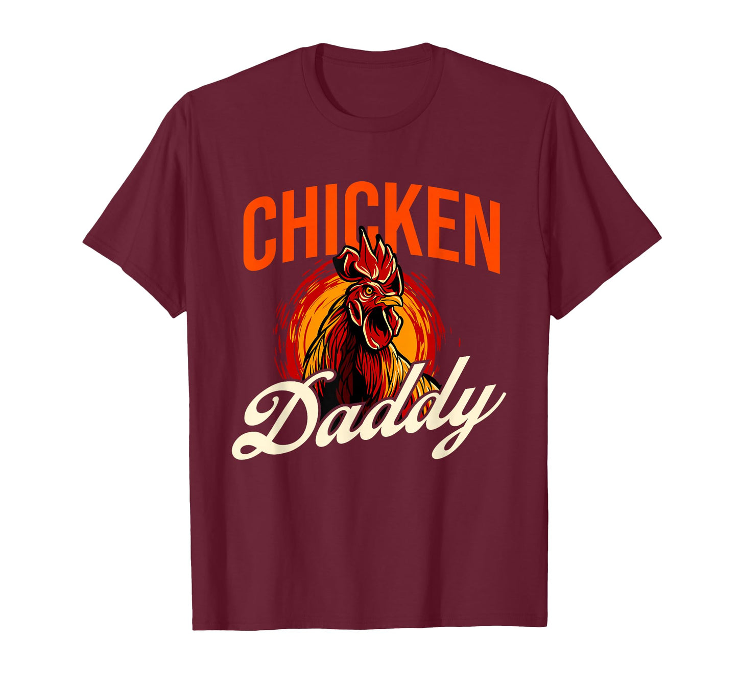 Chicken Daddy - Farmyard Chicken Lover T-Shirt