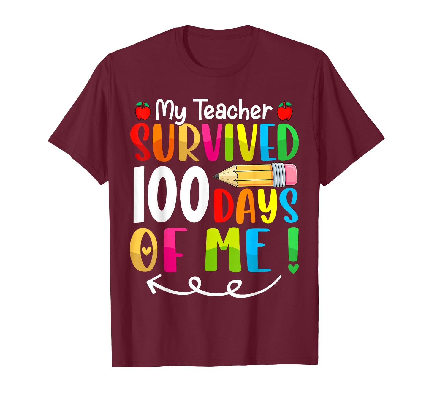 My Teacher Survived 100 Days of Me Funny 100th Day of School T-Shirt