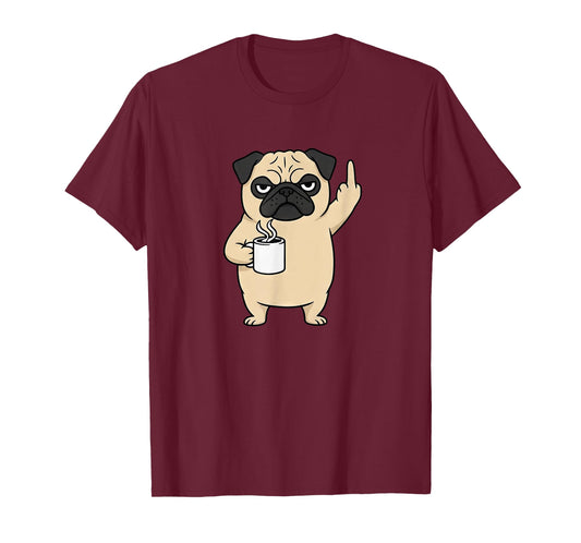 Annoyed Pug with Coffee and Middle Finger T-Shirt