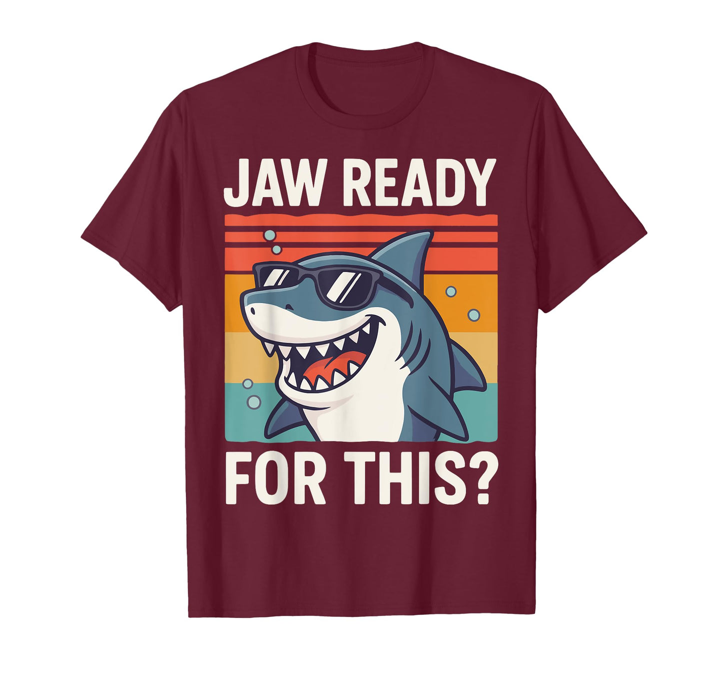 Jaw Ready for This? T-Shirt